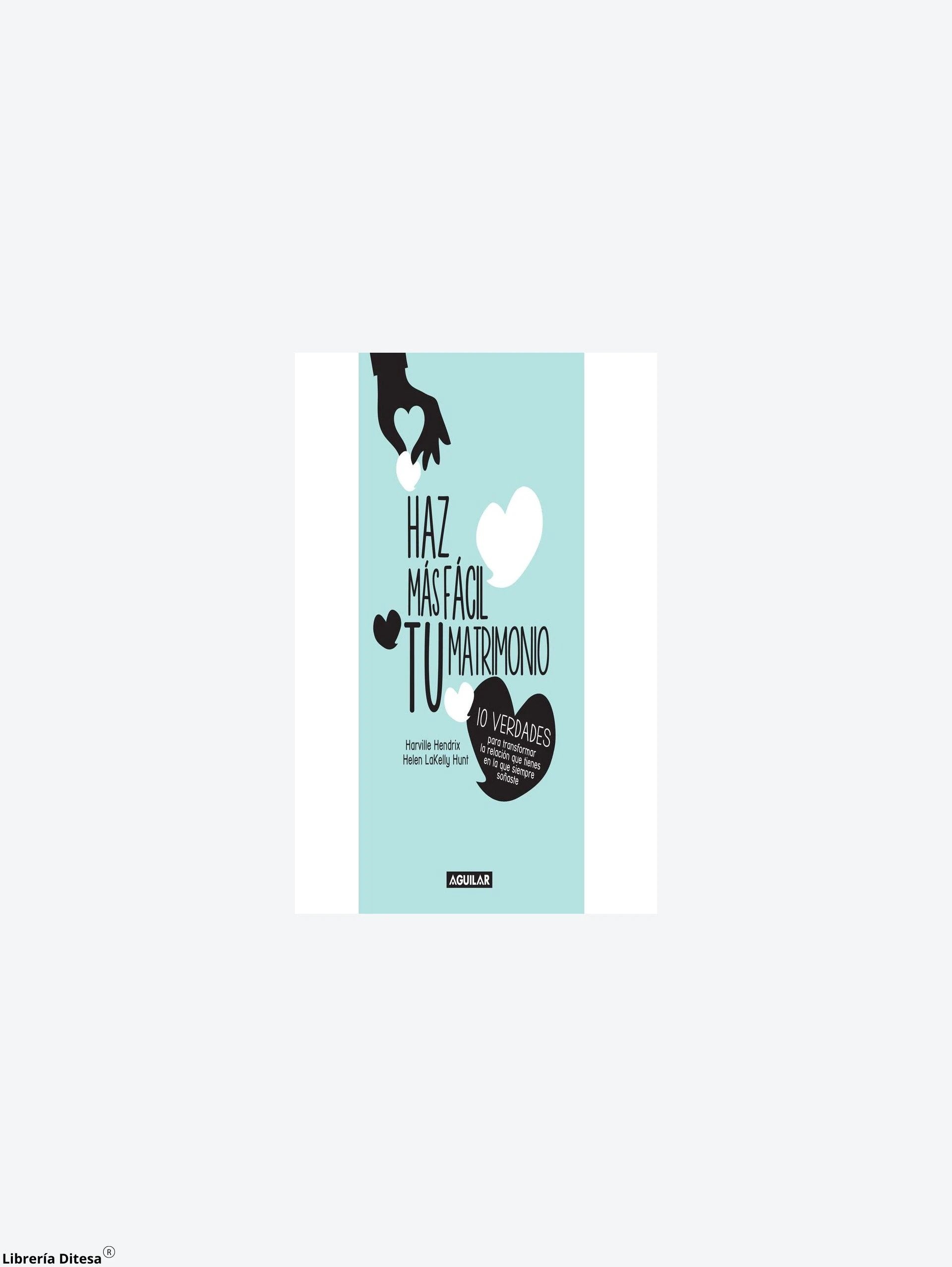 Haz Mas Facil Tu Matrimonio by Santillana
