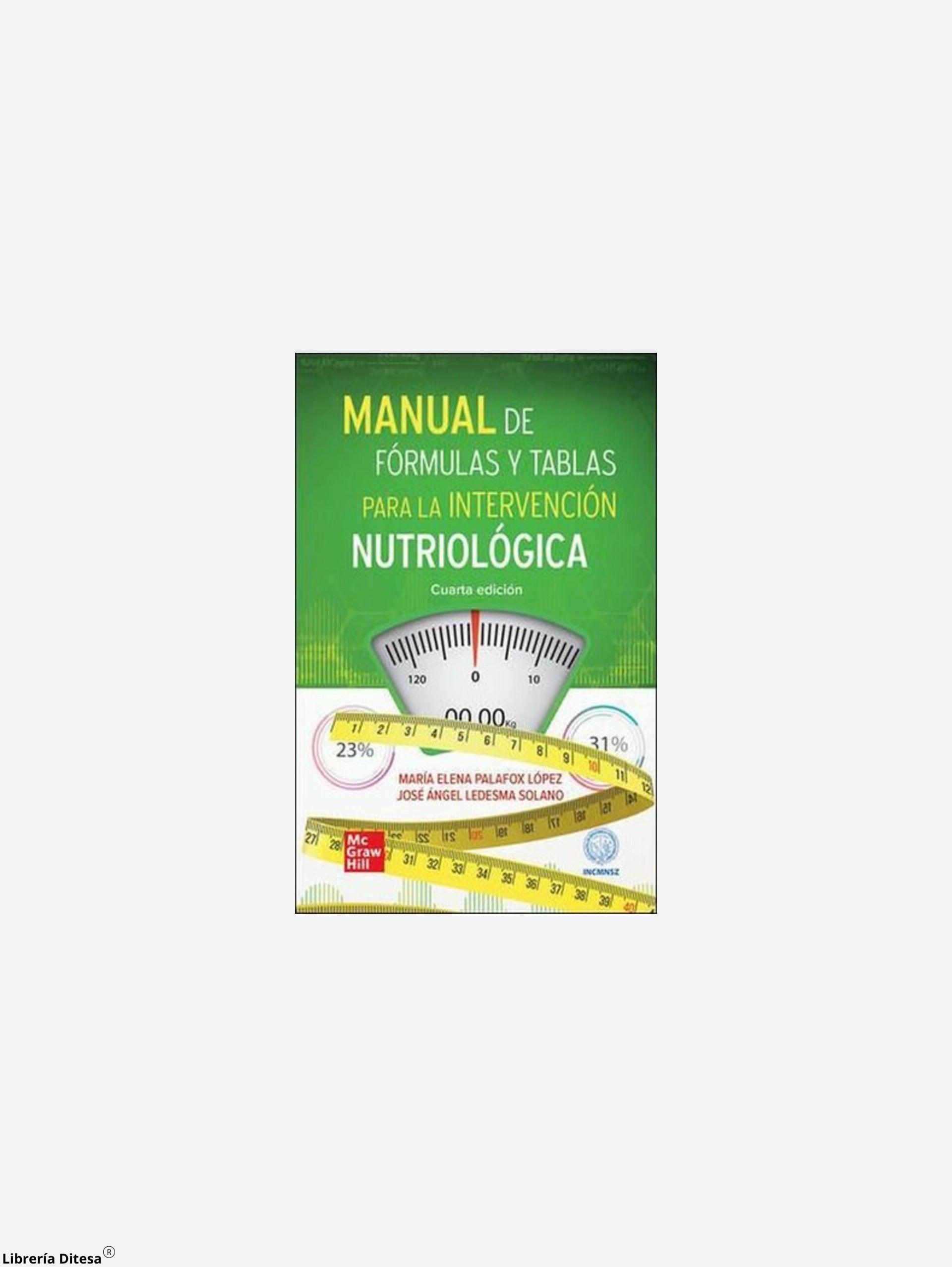 Manual De Formulas Y Tablas Para Intervencion Nutriologica - Librería Ditesa