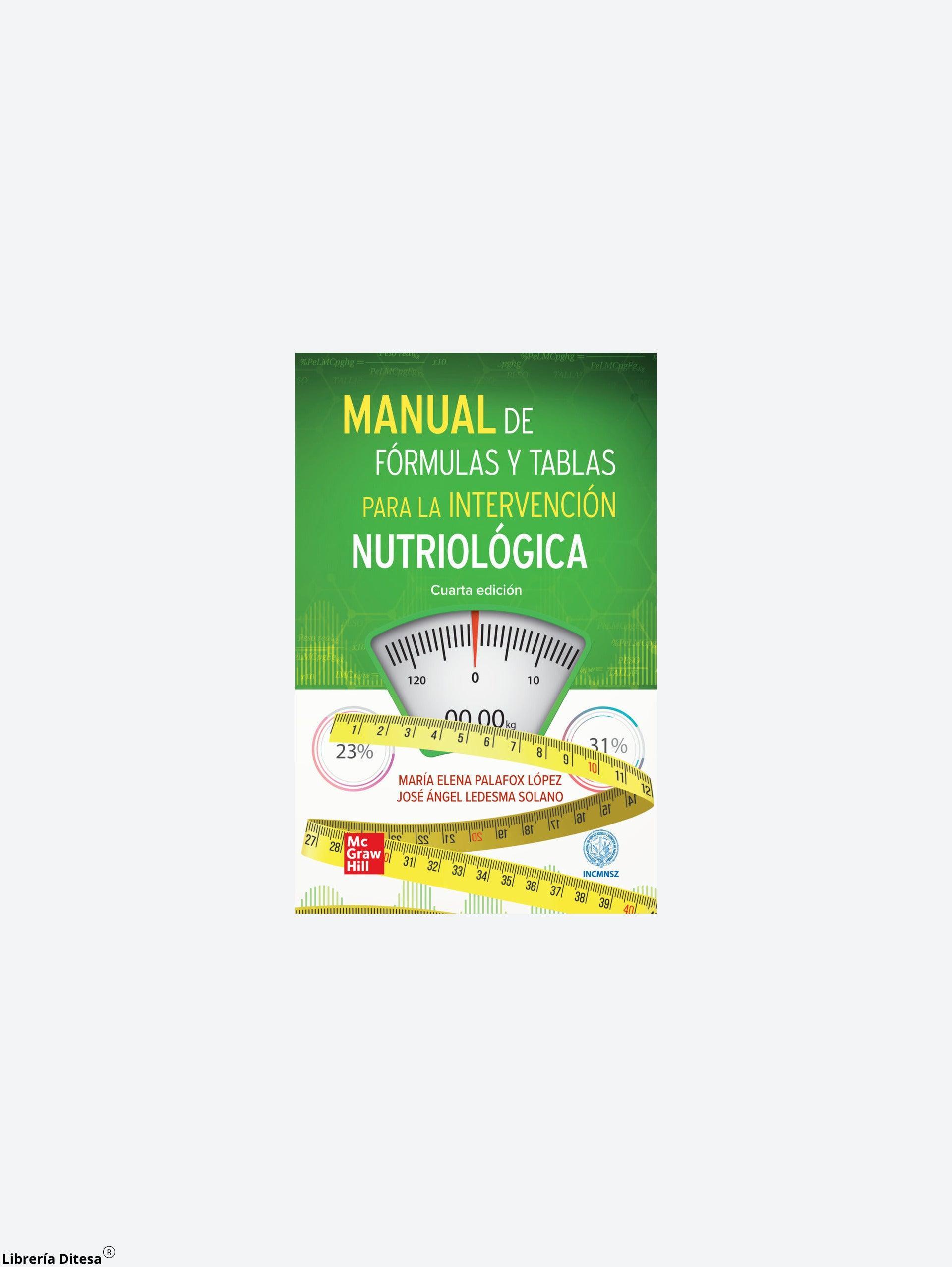 Manual De Formulas Y Tablas Atencion Nutriologiga - Librería Ditesa