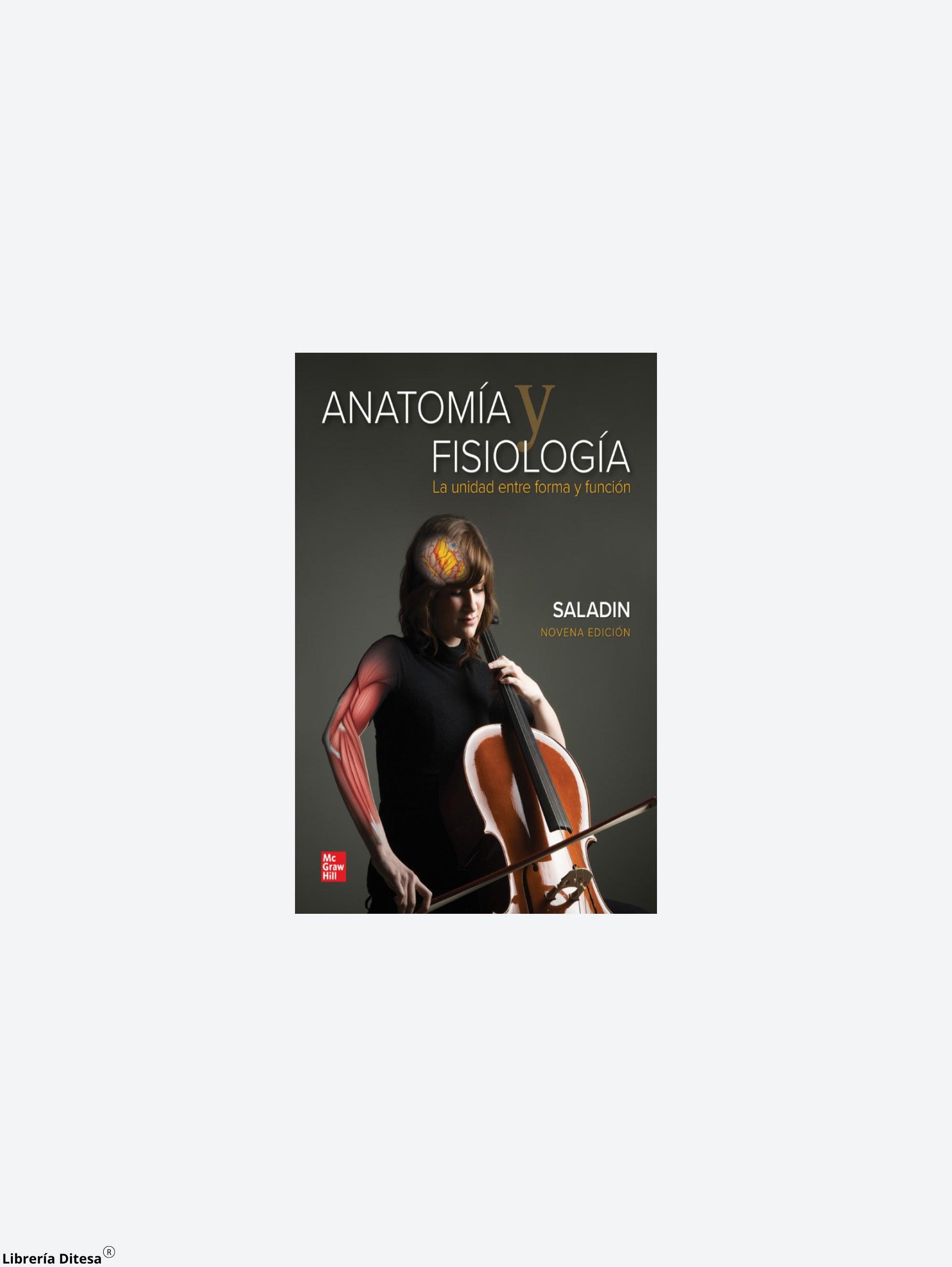 Anatomia Y Fisiologia. La Unidad Entre Forma Y Func - Librería Ditesa