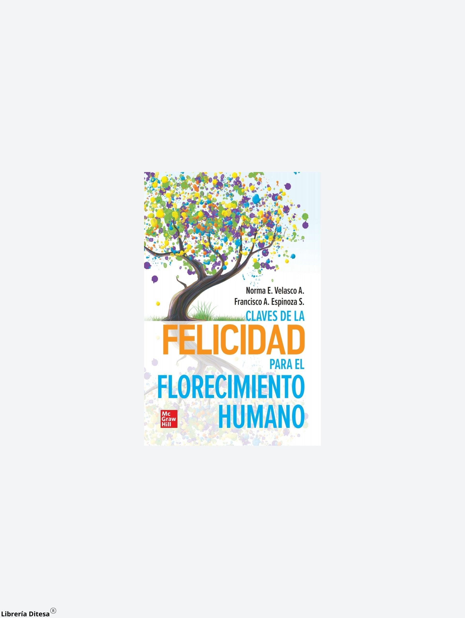 Claves De Felicidad Para Florecimiento Humano - Librería Ditesa