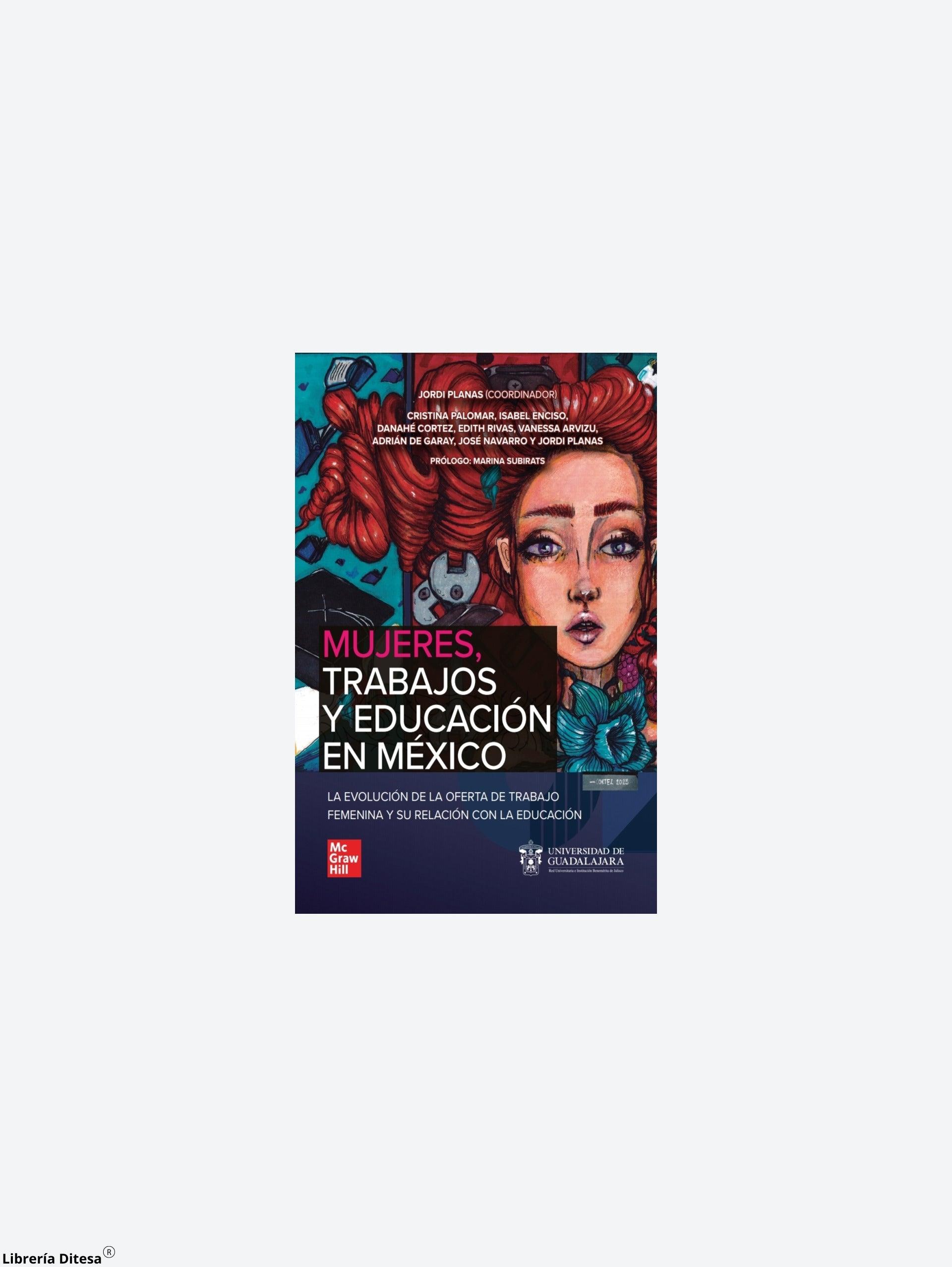 Mujeres, Trabajo Y Educacion En Mexico - Librería Ditesa