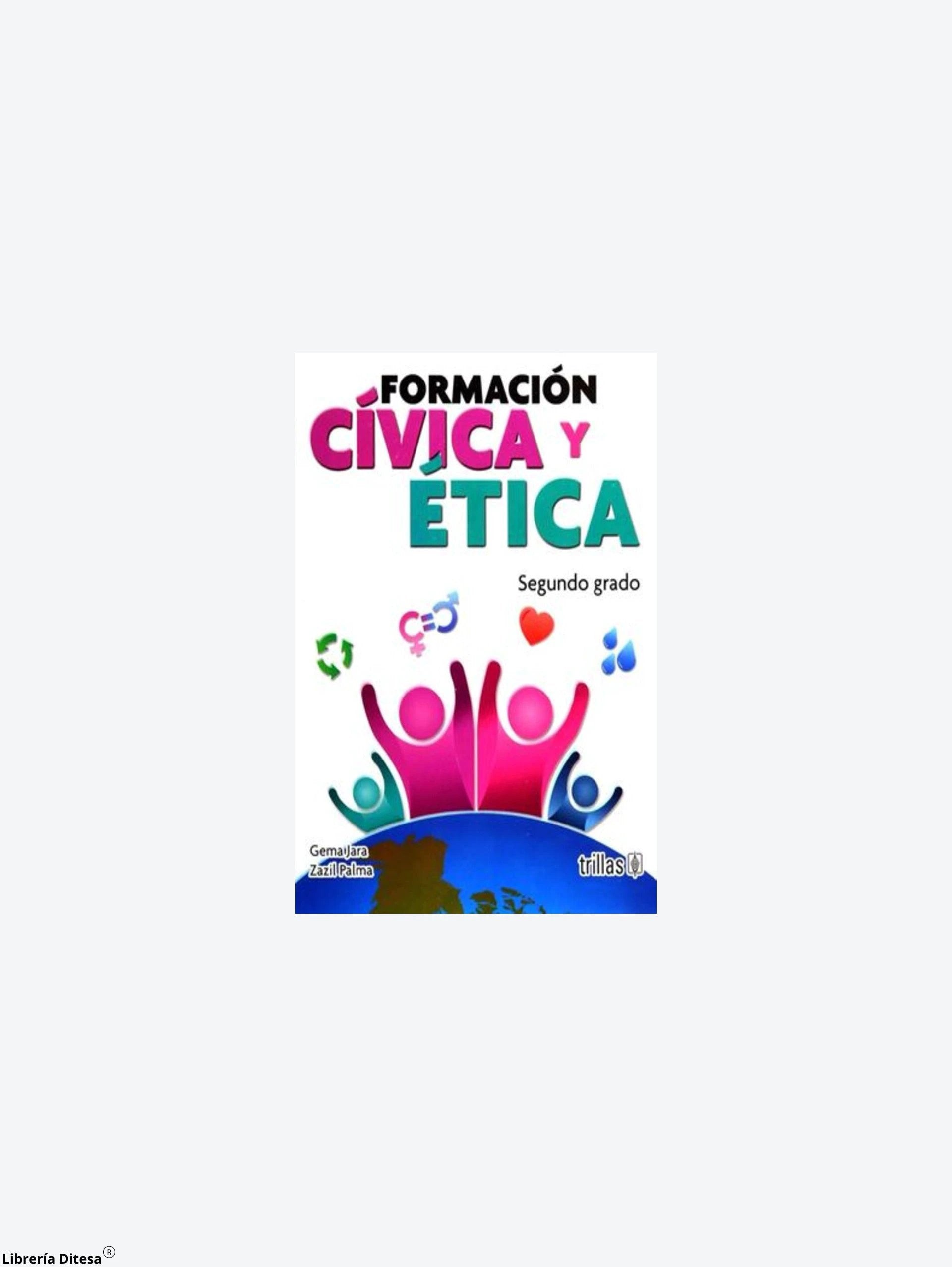 Formacion Civica Y Etica 2 Trillas by Trillas