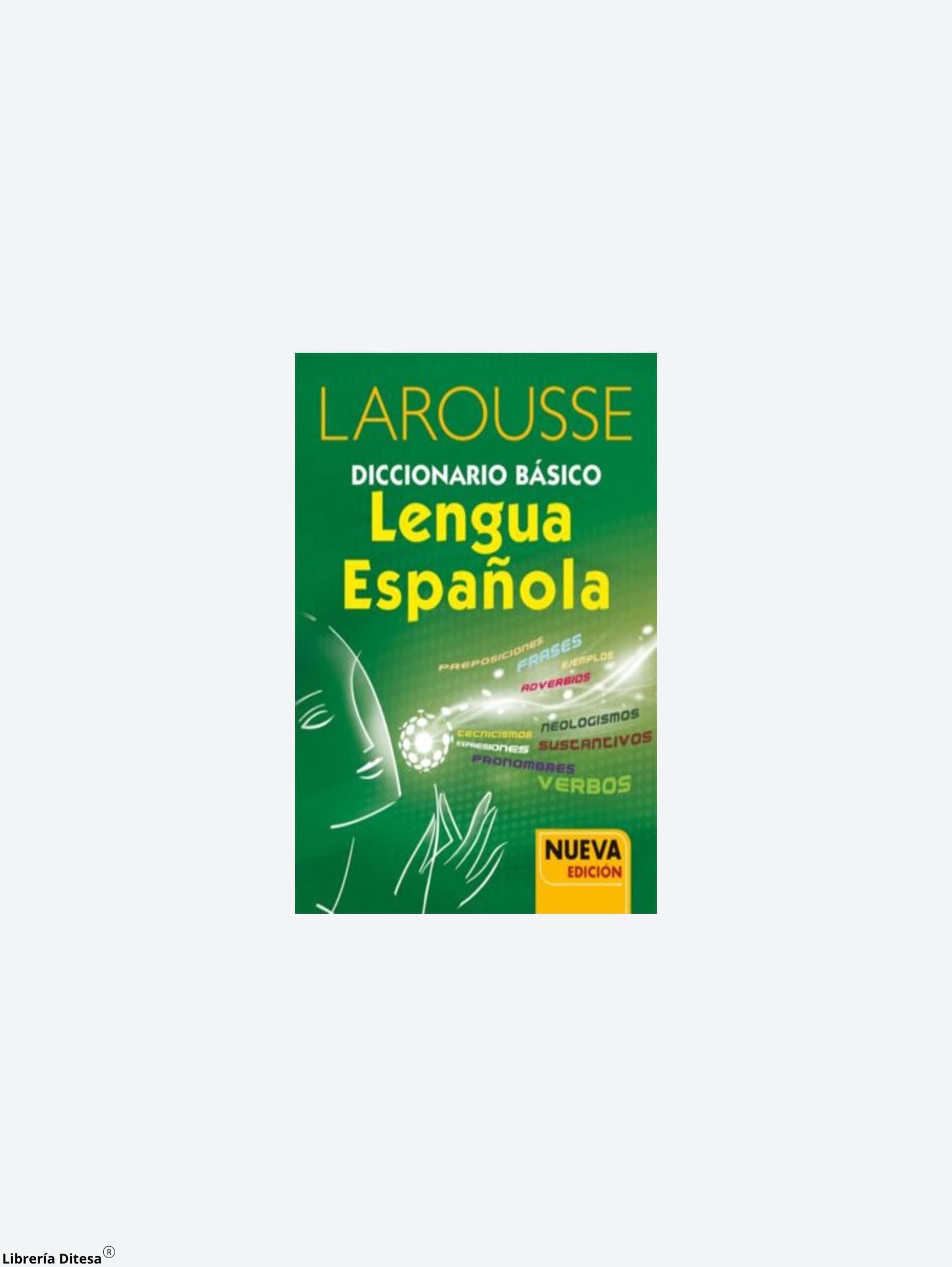 Larousse Diccionario Basico Lengua Española - Librería Ditesa