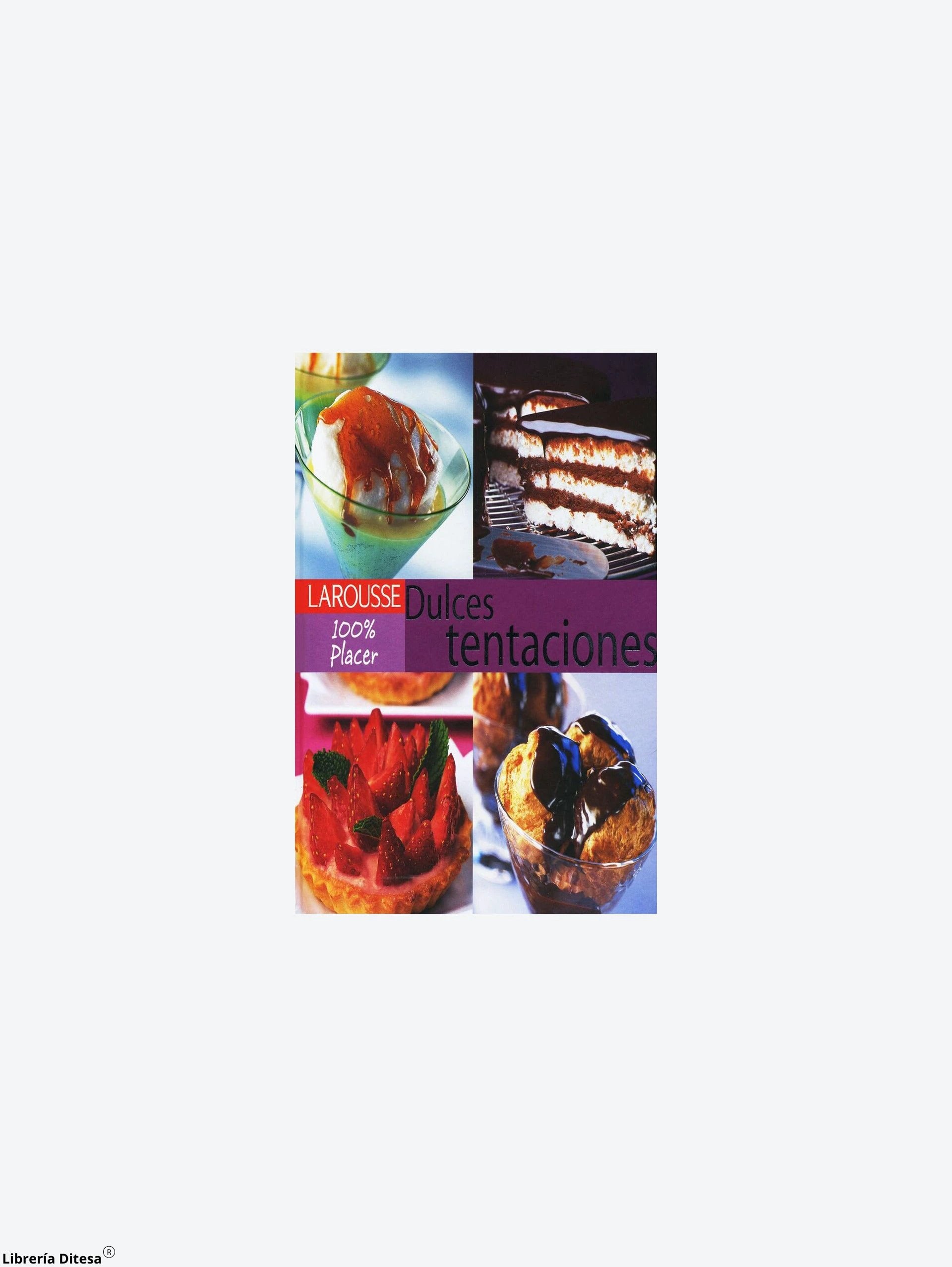 Dulces Tentaciones by Larousse
