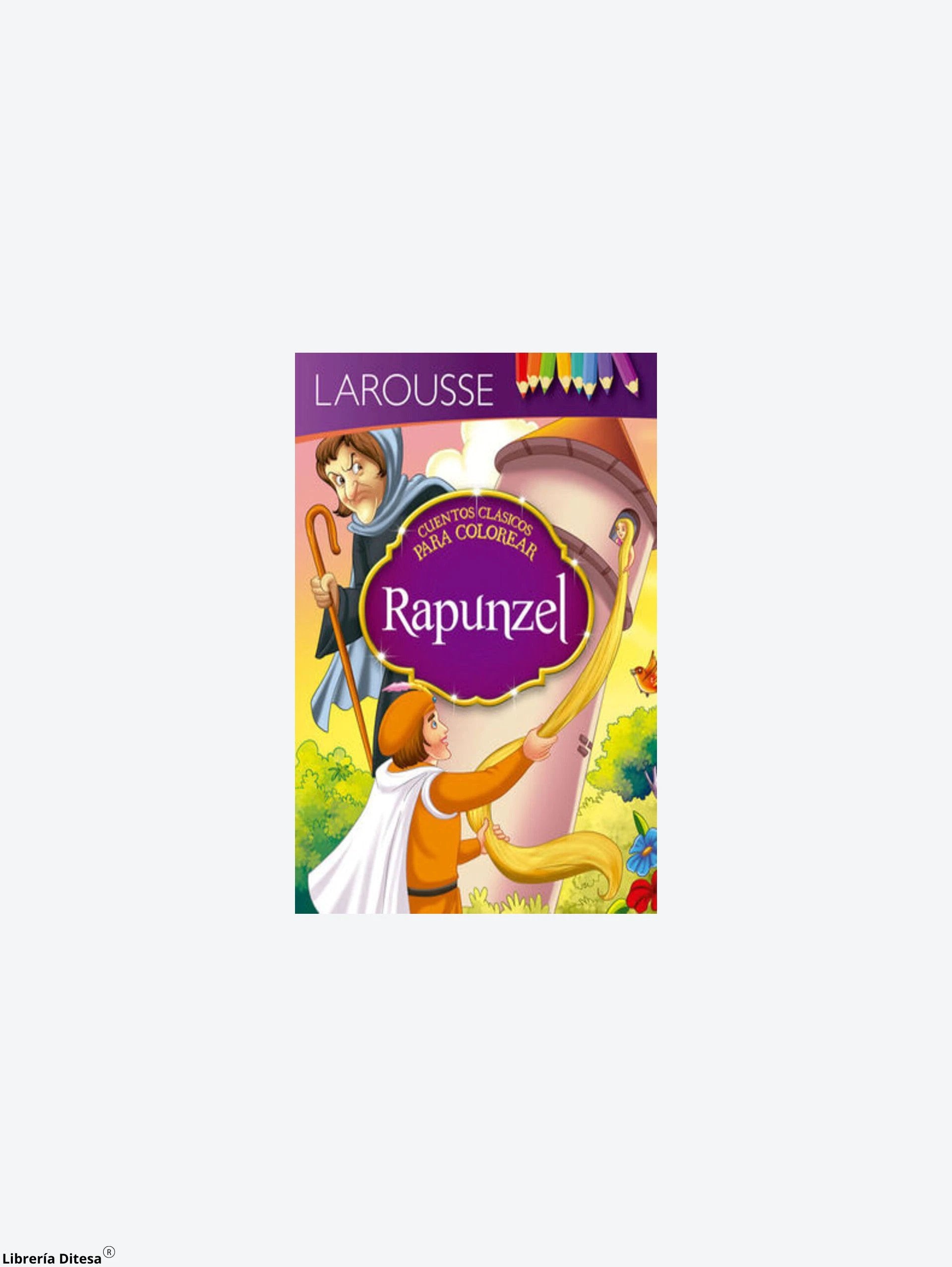 Cuentos Para Colorear, Rapunzel by Larousse