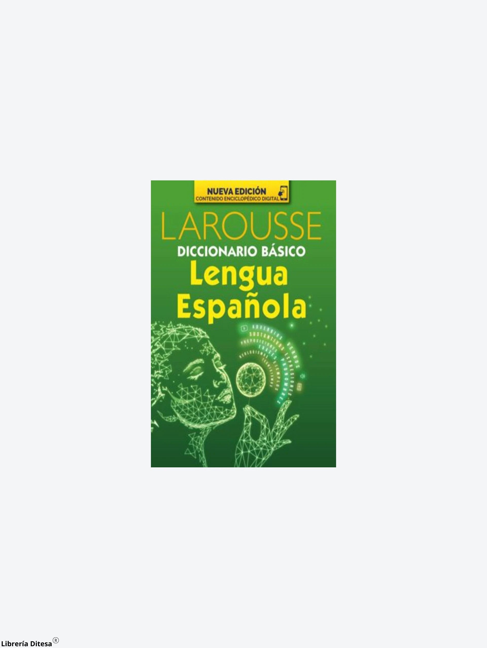 Diccionario Basico Lengua Española by Larousse
