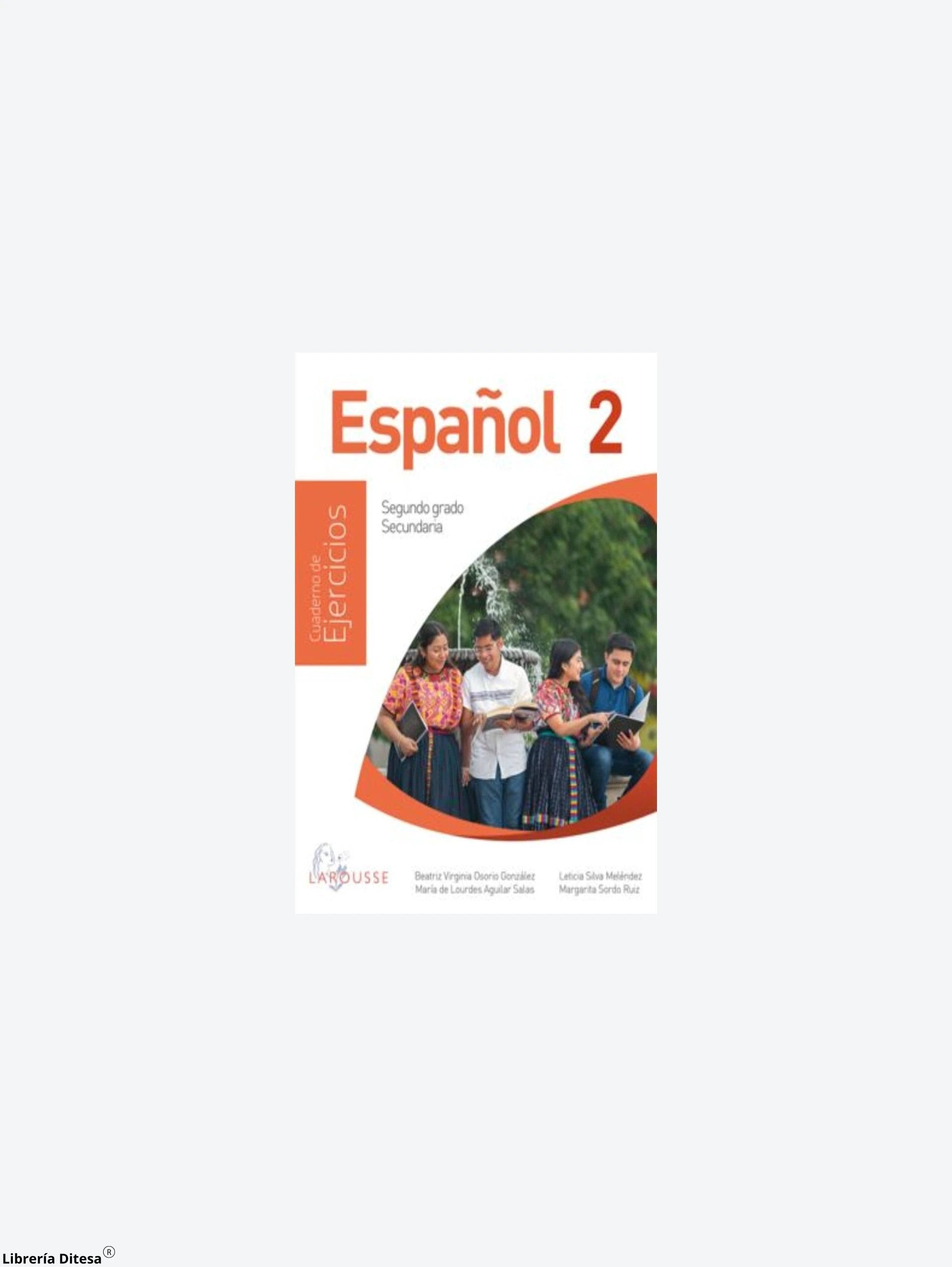 Español 2 Cuaderno De Ejercicios by Larousse