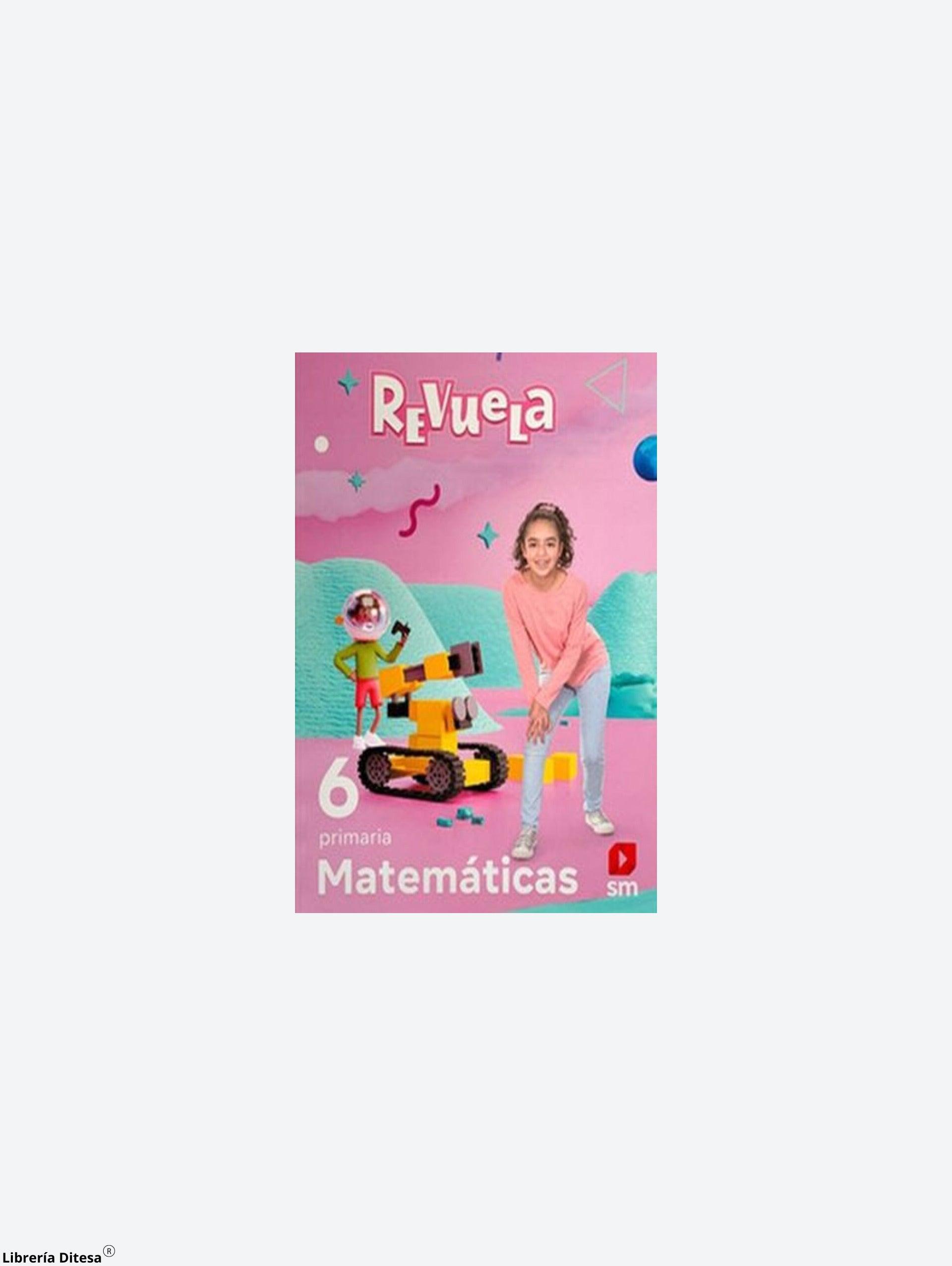 Matemáticas 6. Revuela. Primaria - Librería Ditesa