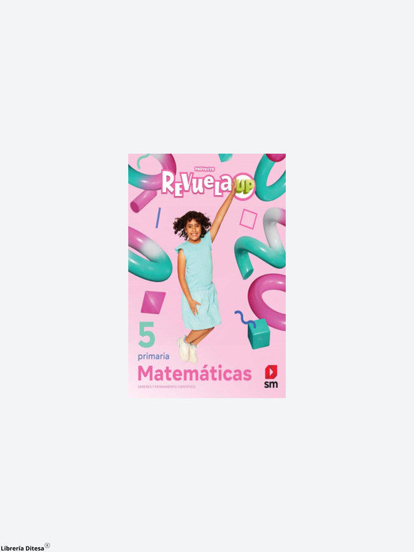 Matemáticas 5. Revuela Up Primaria