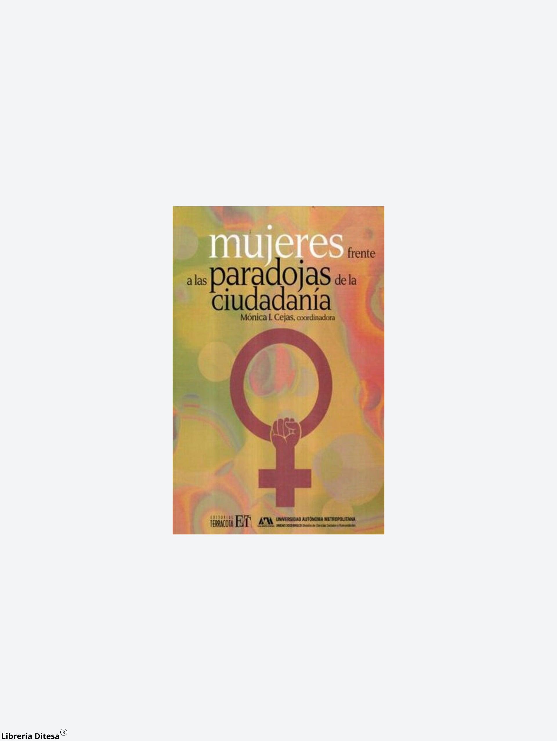 Mujeres Frente A Las Paradojas De La Ciudadania - Librería Ditesa