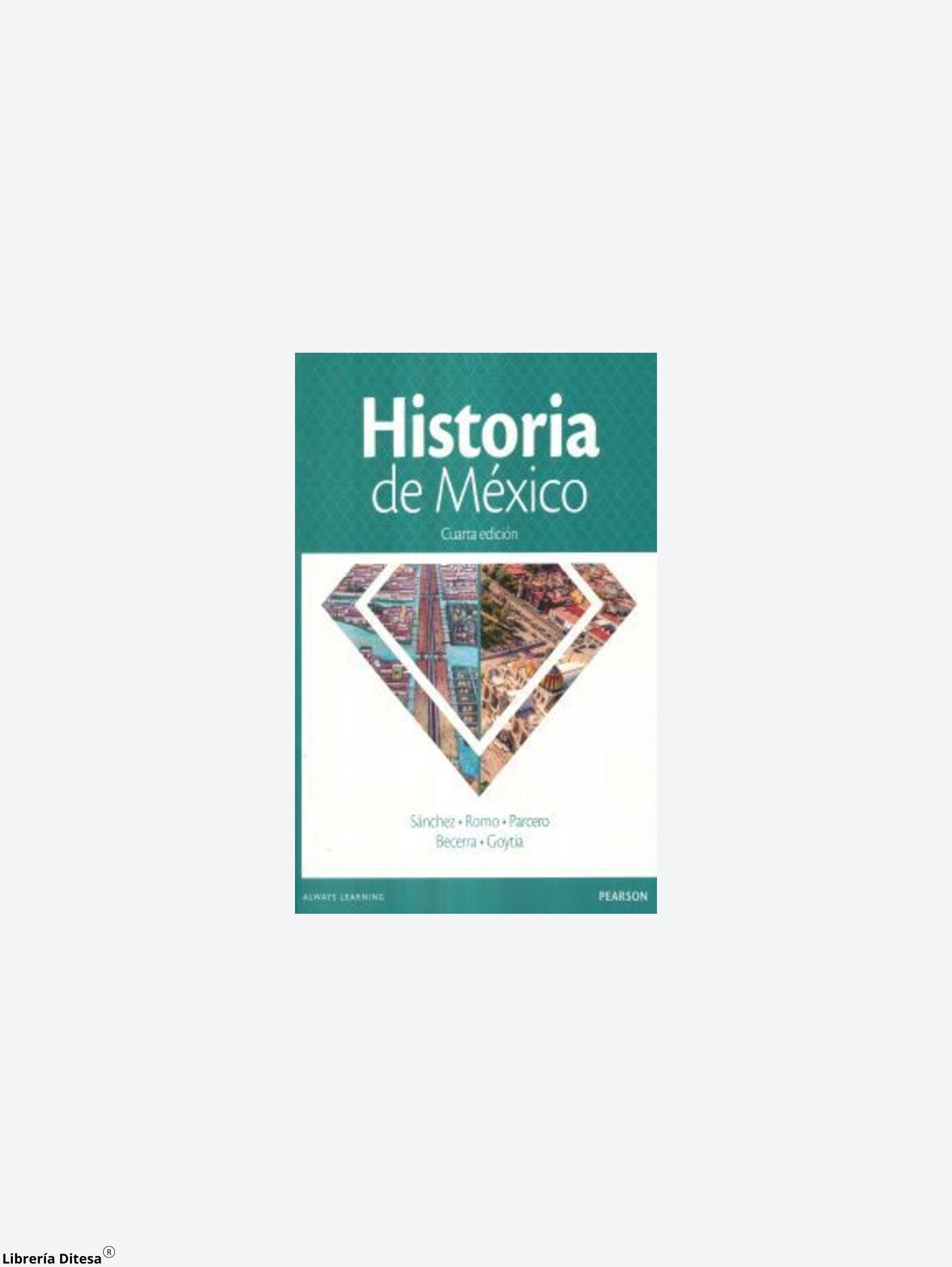 Historia De Mexico. Bachillerato - Librería Ditesa