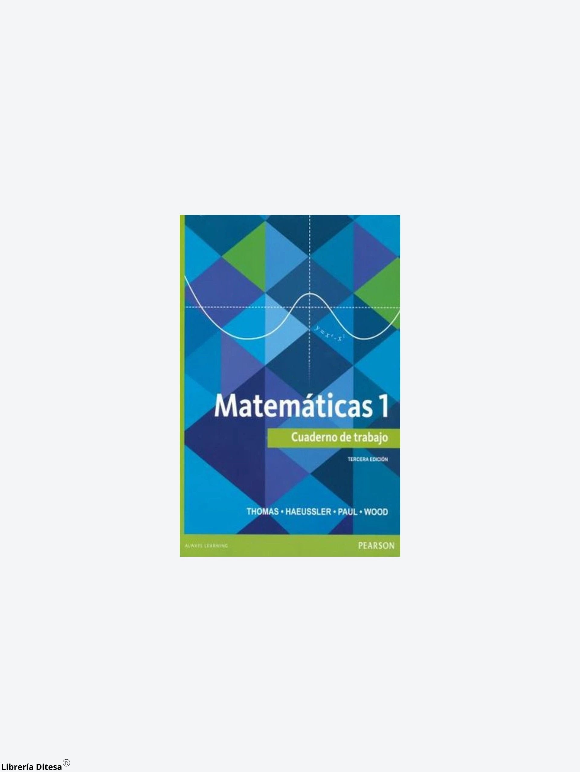 Matematicas 1 Cuaderno De Ejercicios by Larousse