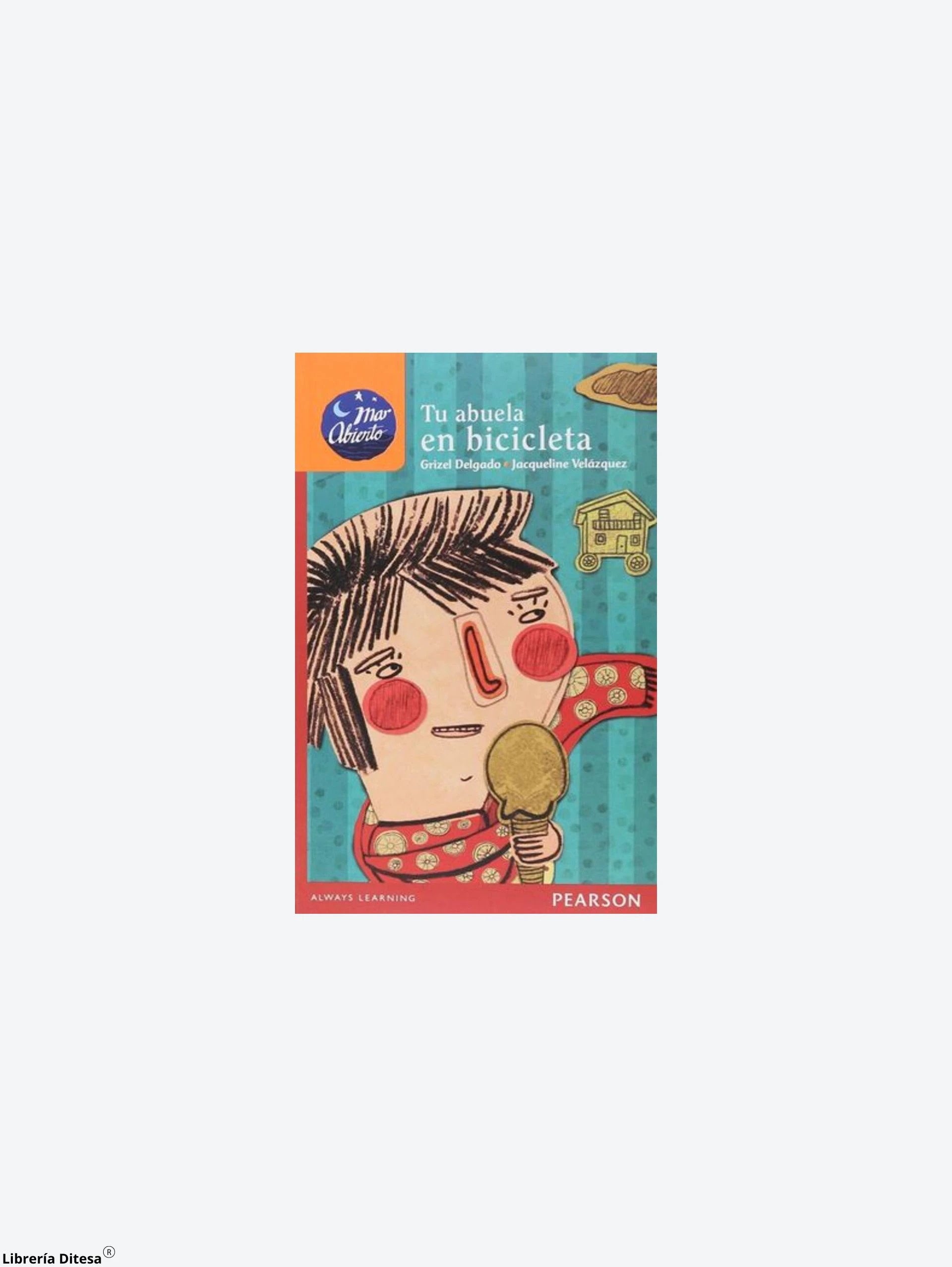 Tu Abuela En Bicicleta by Pearson