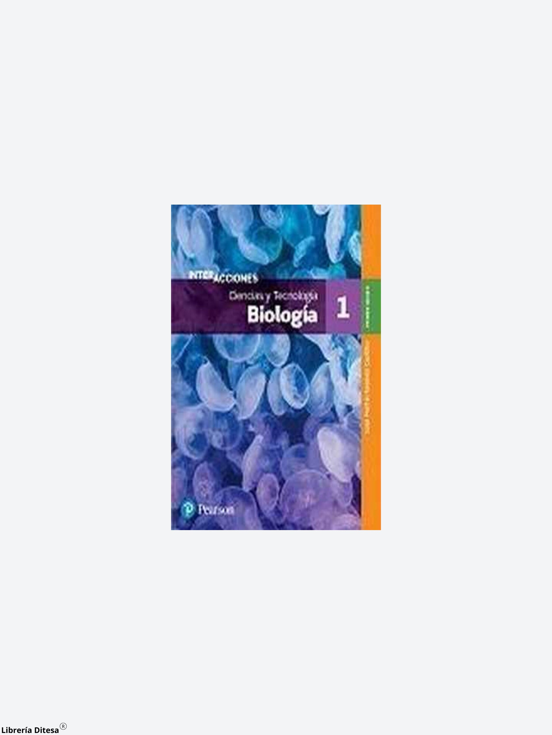 Interacciones. Ciencias Y Tecnología 1. Biología