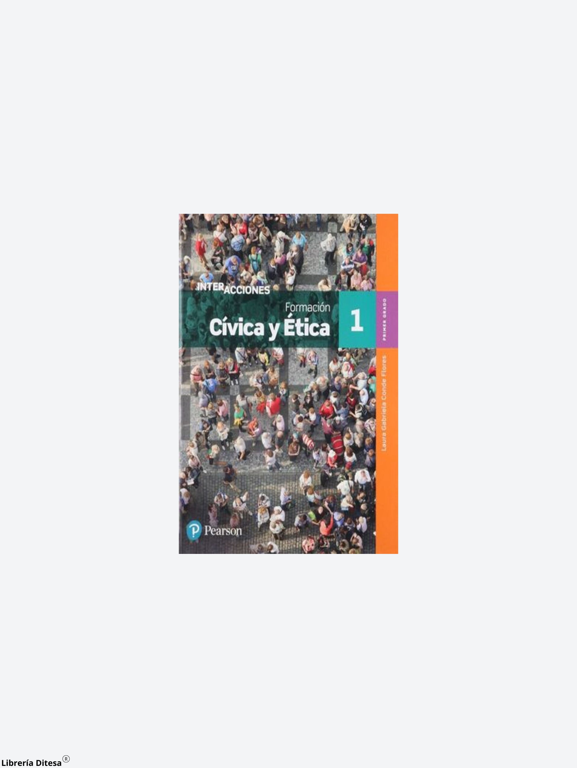 Interacciones. Formación Cívica Y Ética 1