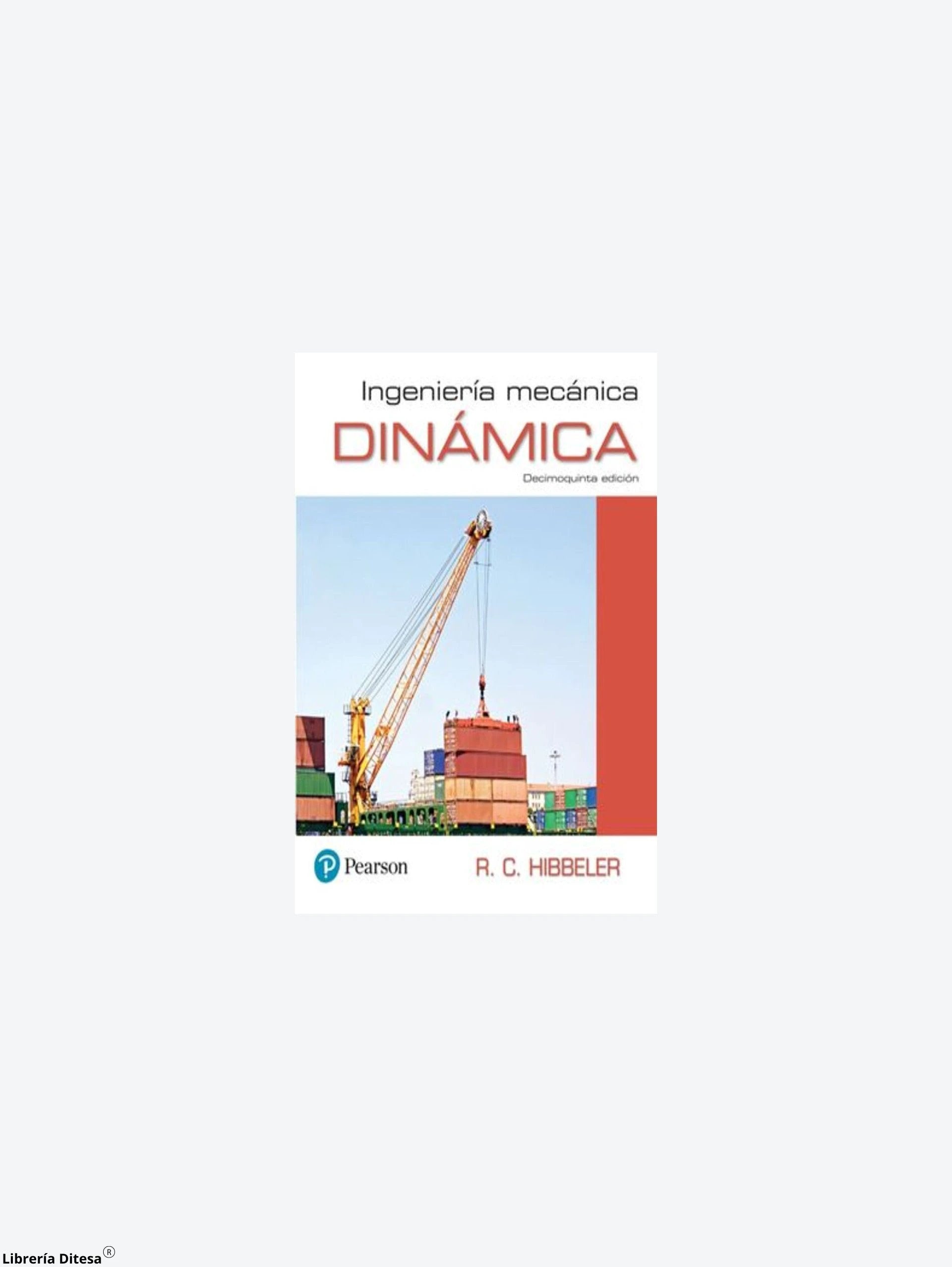 Ingenieria Mecanica. Dinamica by Pearson