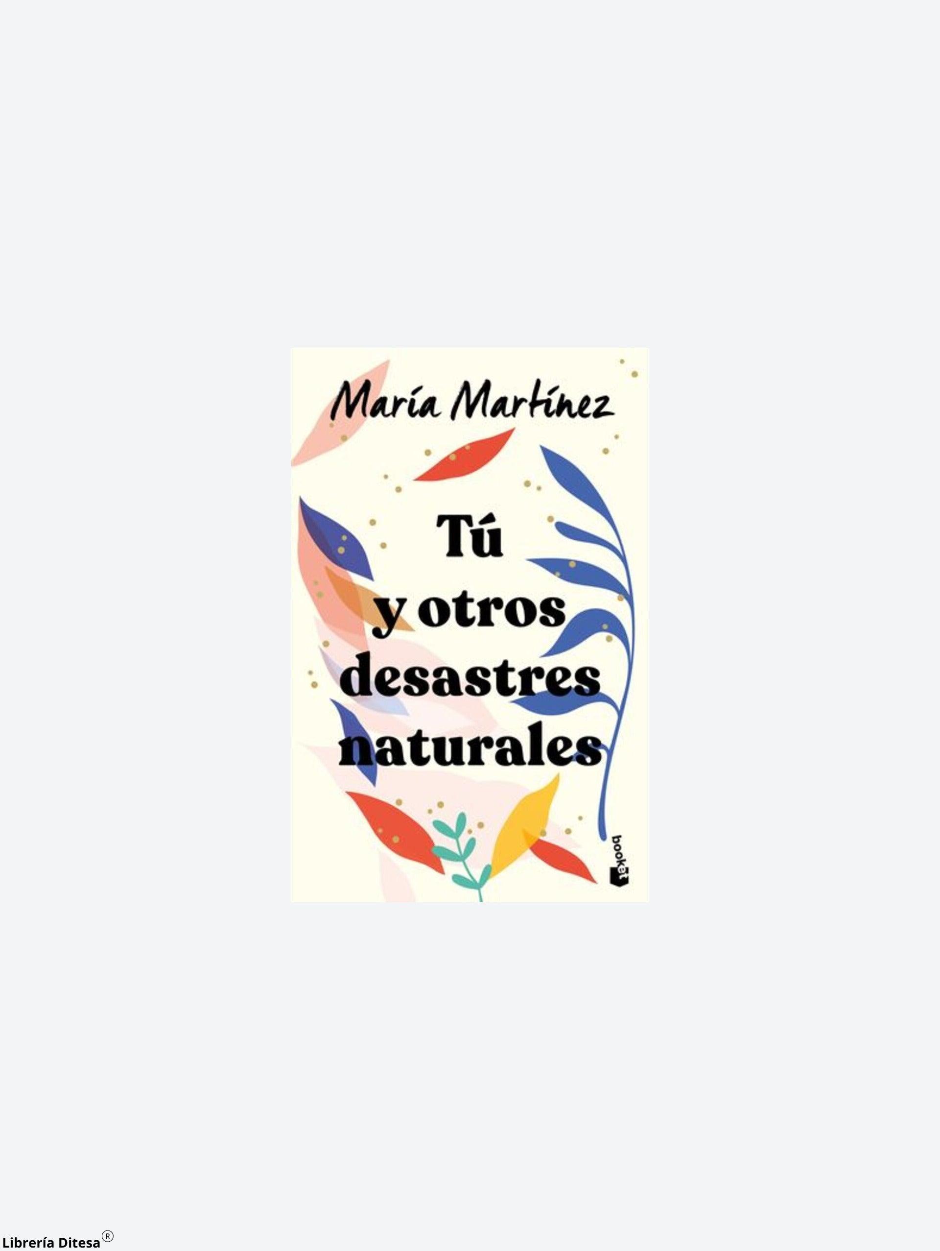 Tú Y Otros Desastres Naturales - Librería Ditesa