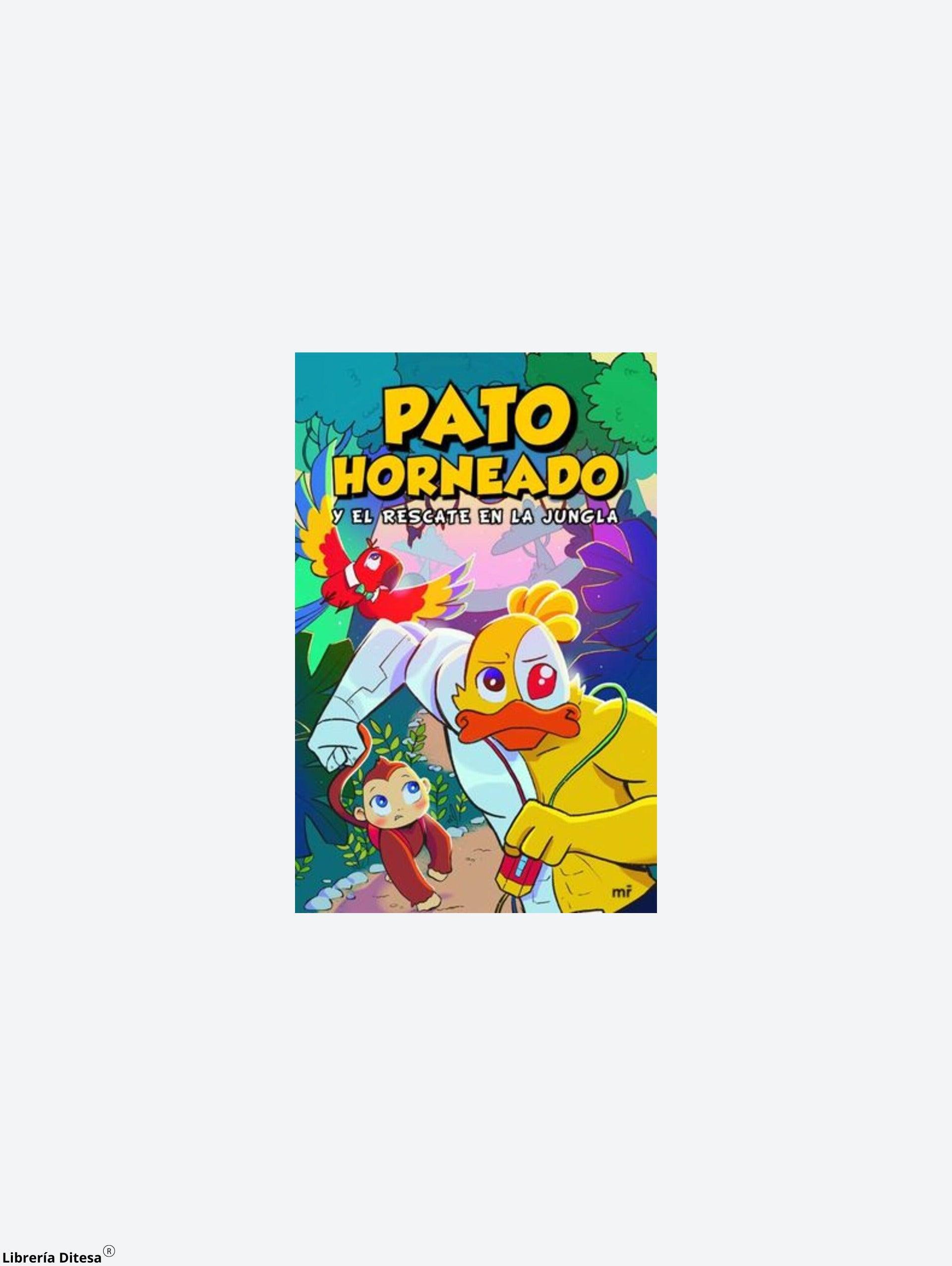 Pato Horneado Y El Rescate En La Jungla - Librería Ditesa