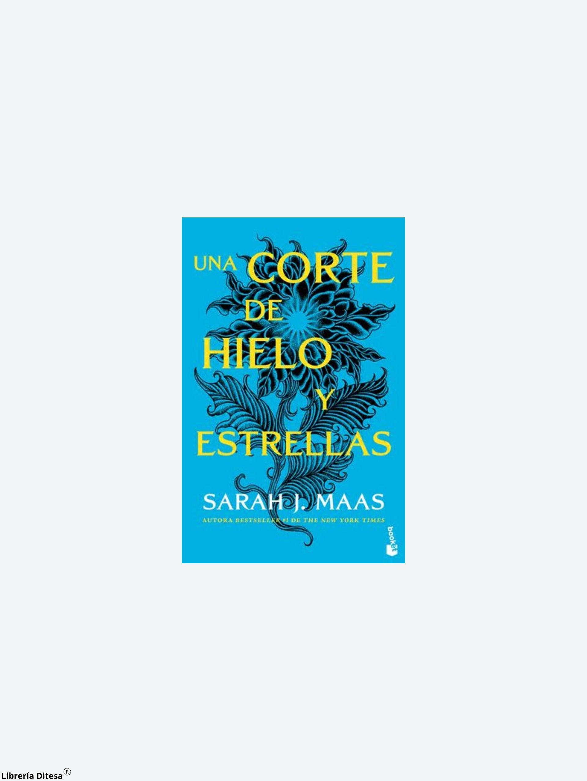 Una Corte De Hielo Y Estrellas - Librería Ditesa