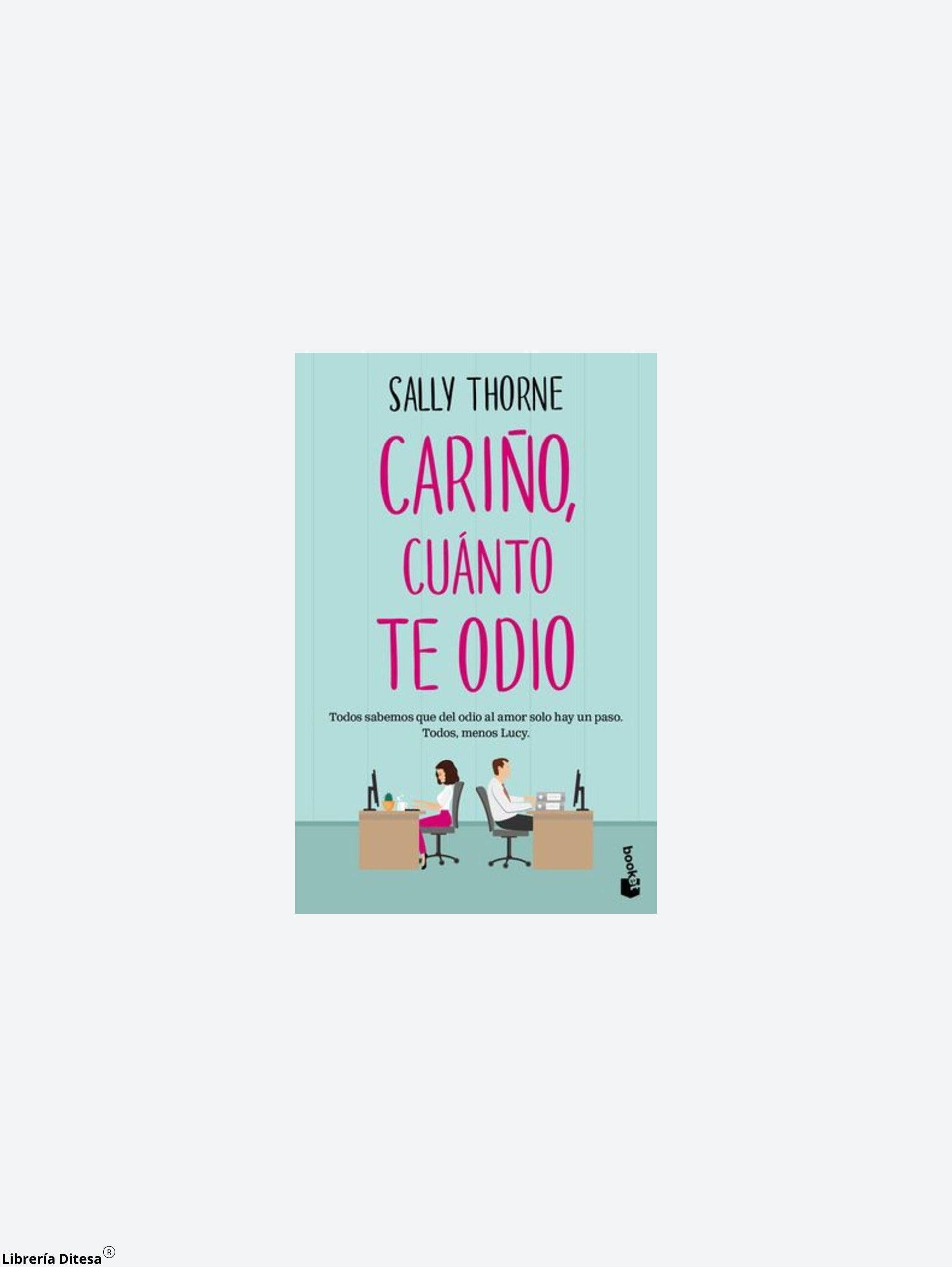 Cariño, Cuánto Te Odio (The Hating Game) - Librería Ditesa