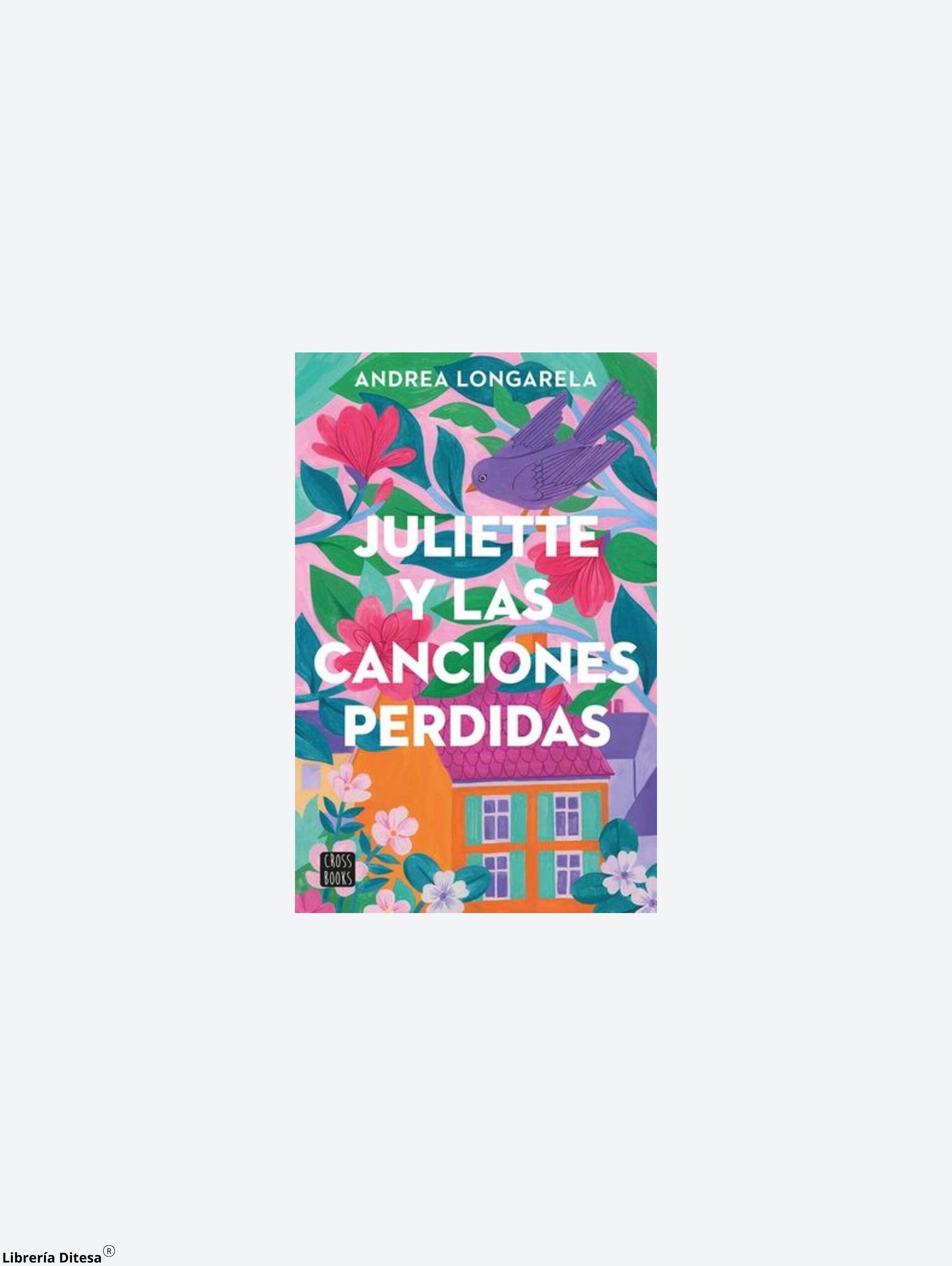 Juliette Y Las Canciones Perdidas - Librería Ditesa