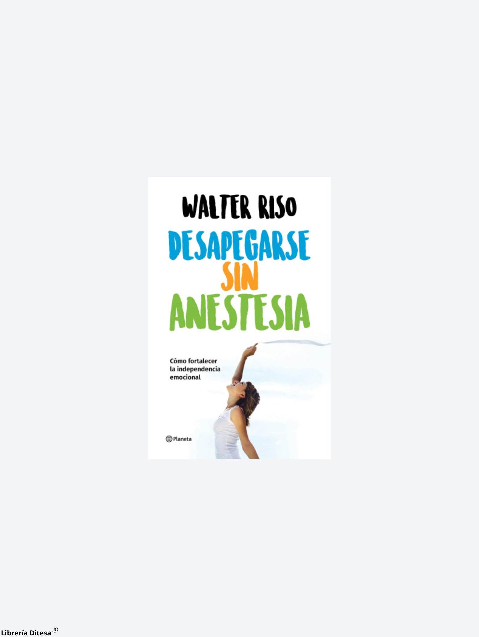 Desapegarse Sin Anestesia. / Pd - Librería Ditesa