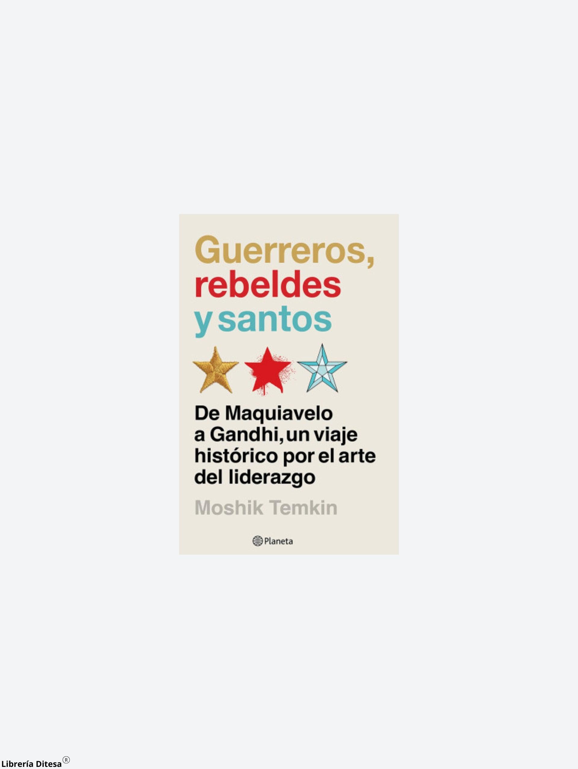 Guerreros, Rebeldes Y Santos. - Librería Ditesa