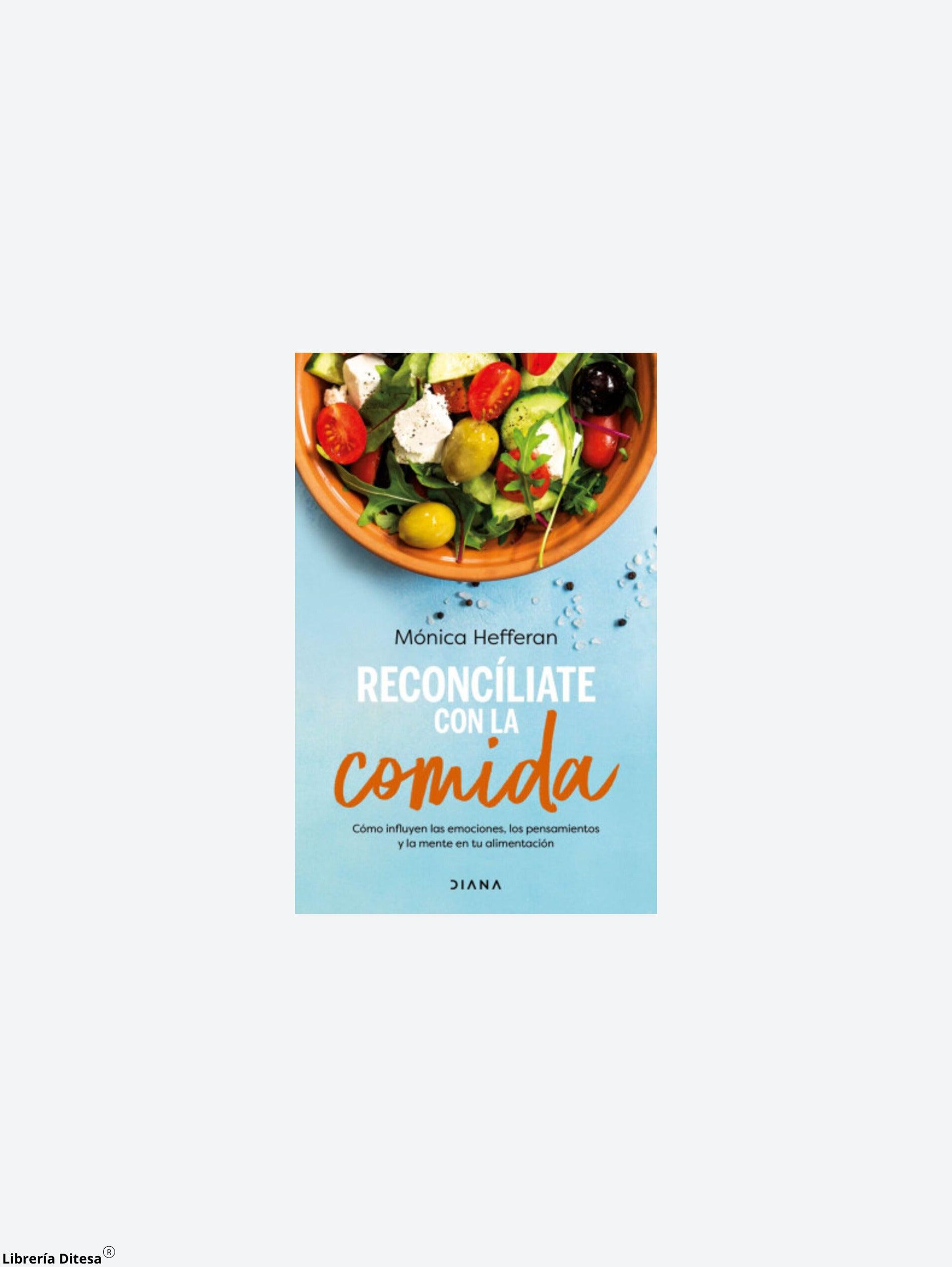 Reconcíliate Con La Comida - Librería Ditesa