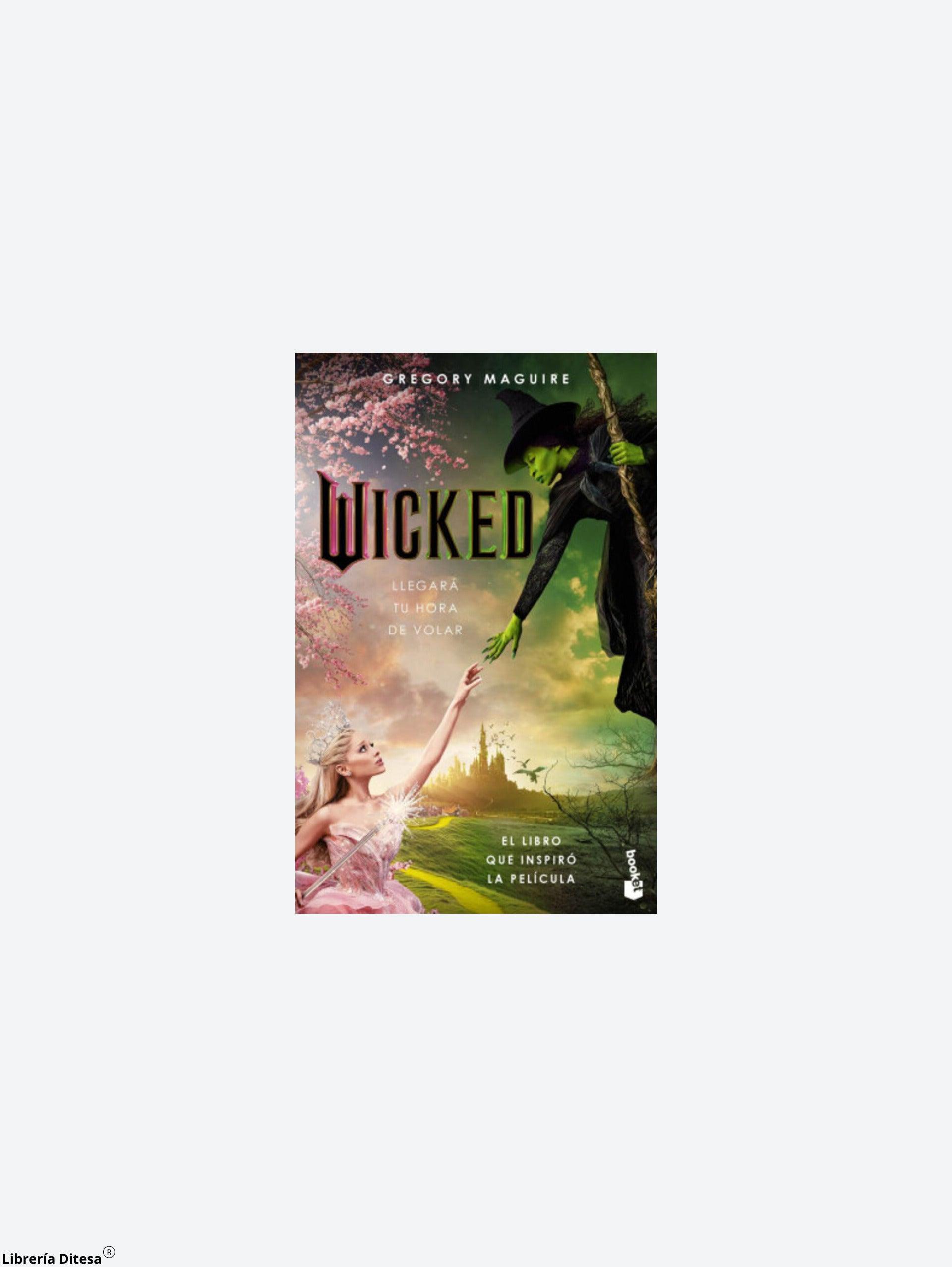 Wicked. Memorias De Una Bruja Mala - Librería Ditesa