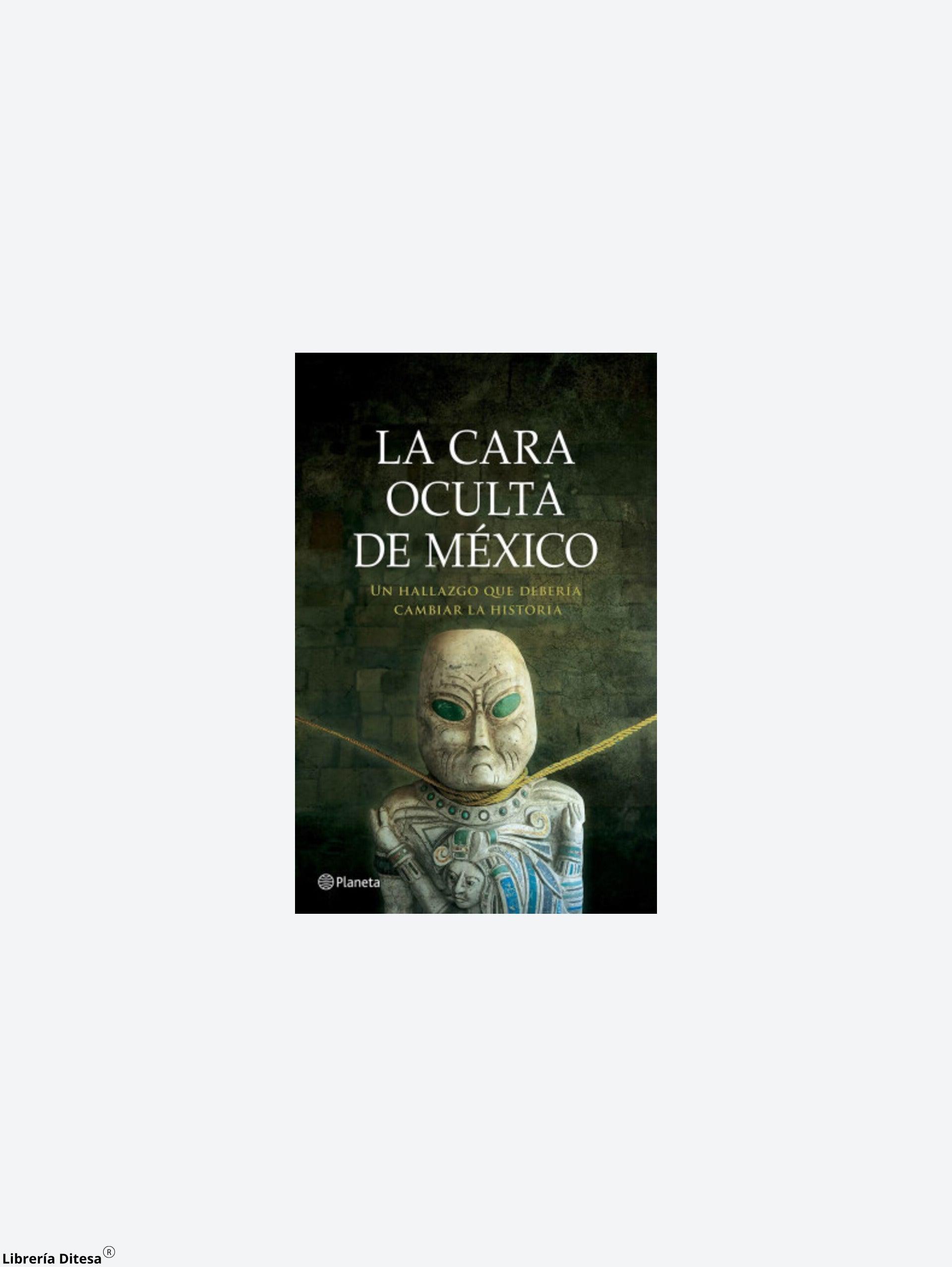 La Cara Oculta De México. - Librería Ditesa