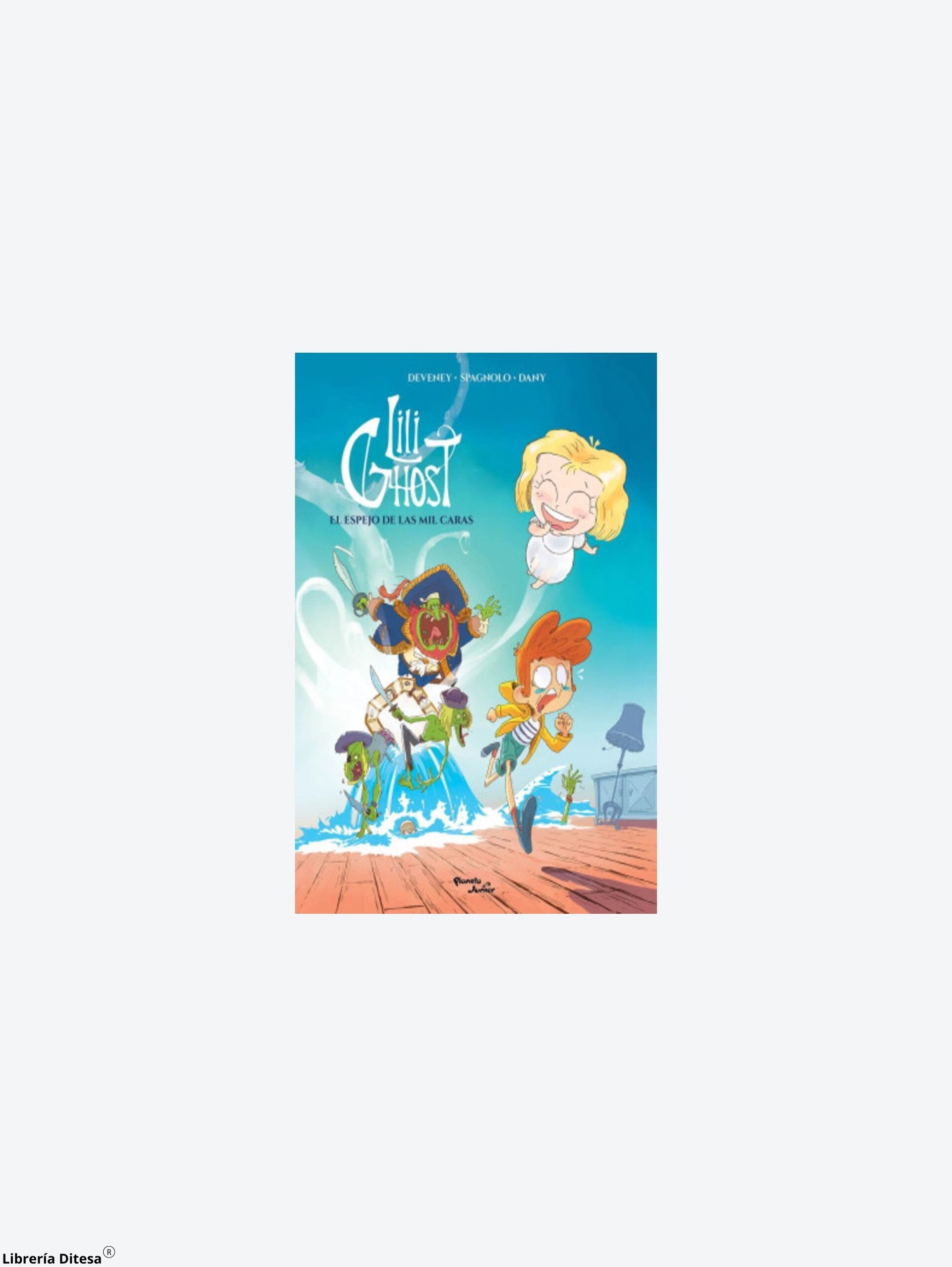 Lili Ghost 1 El Espejo De Las Mil Caras by Planeta