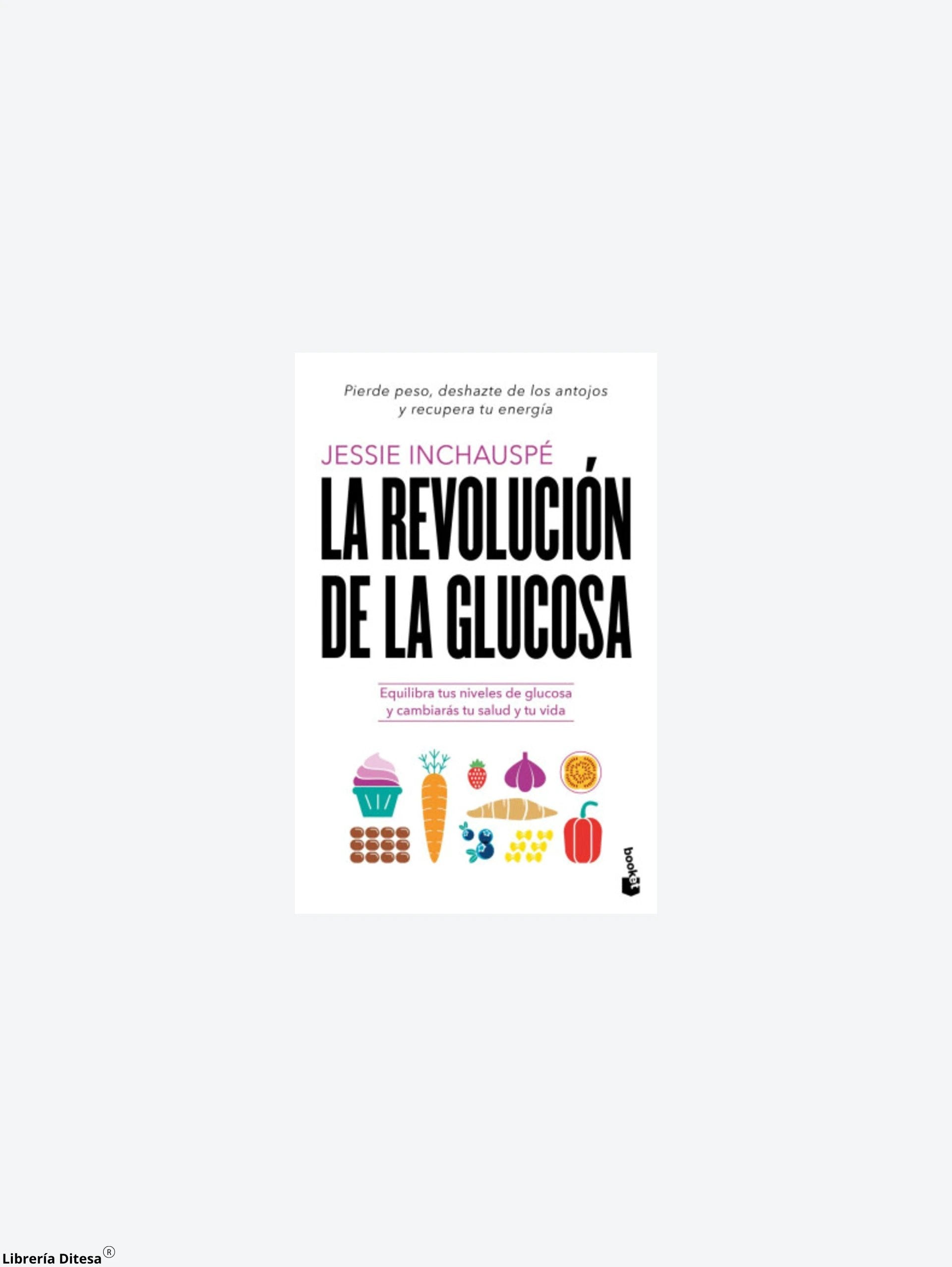 La Revolucion De La Glucosa by Planeta