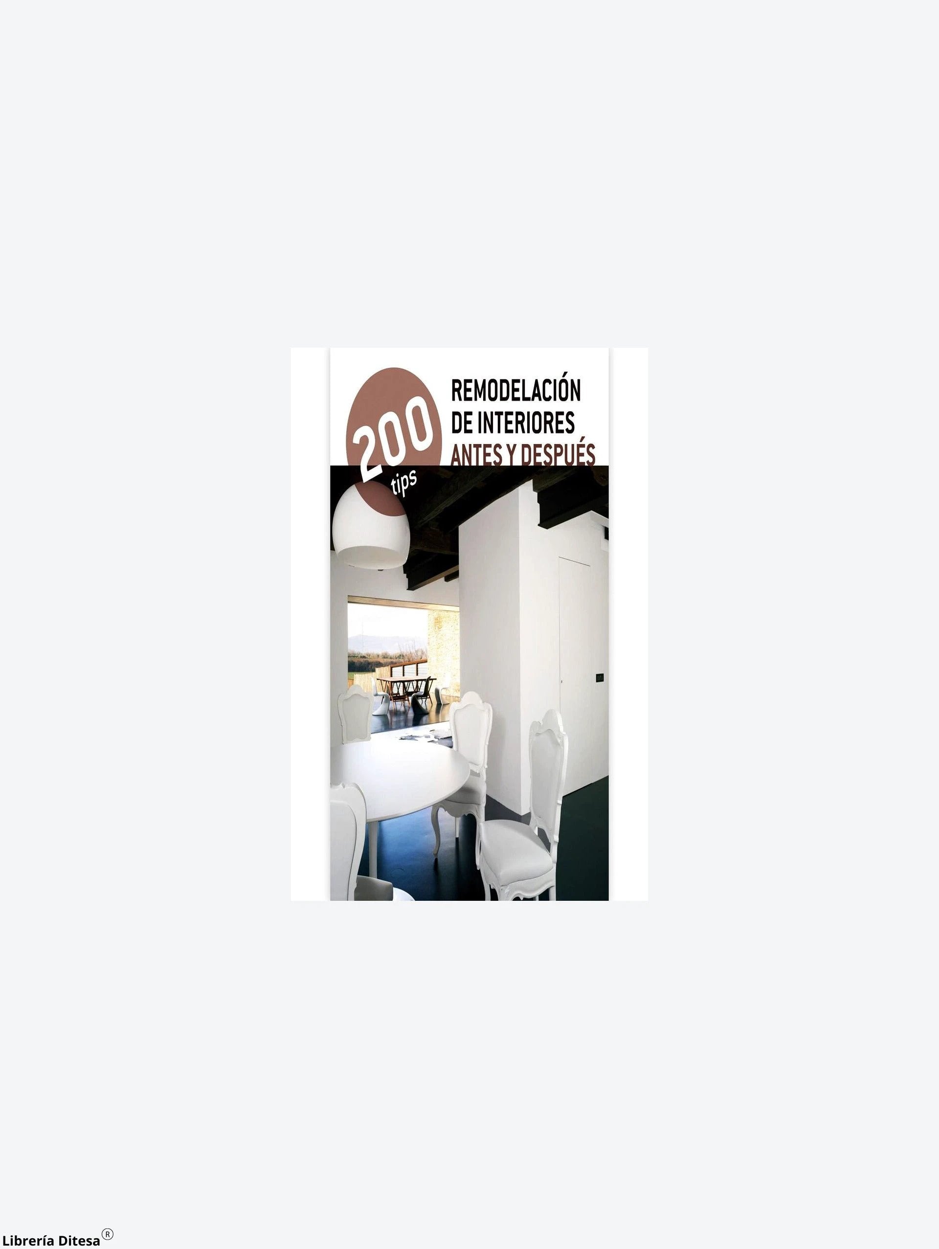 200 Tips Remodelacion De Interiores Ante by Advanced Marketing