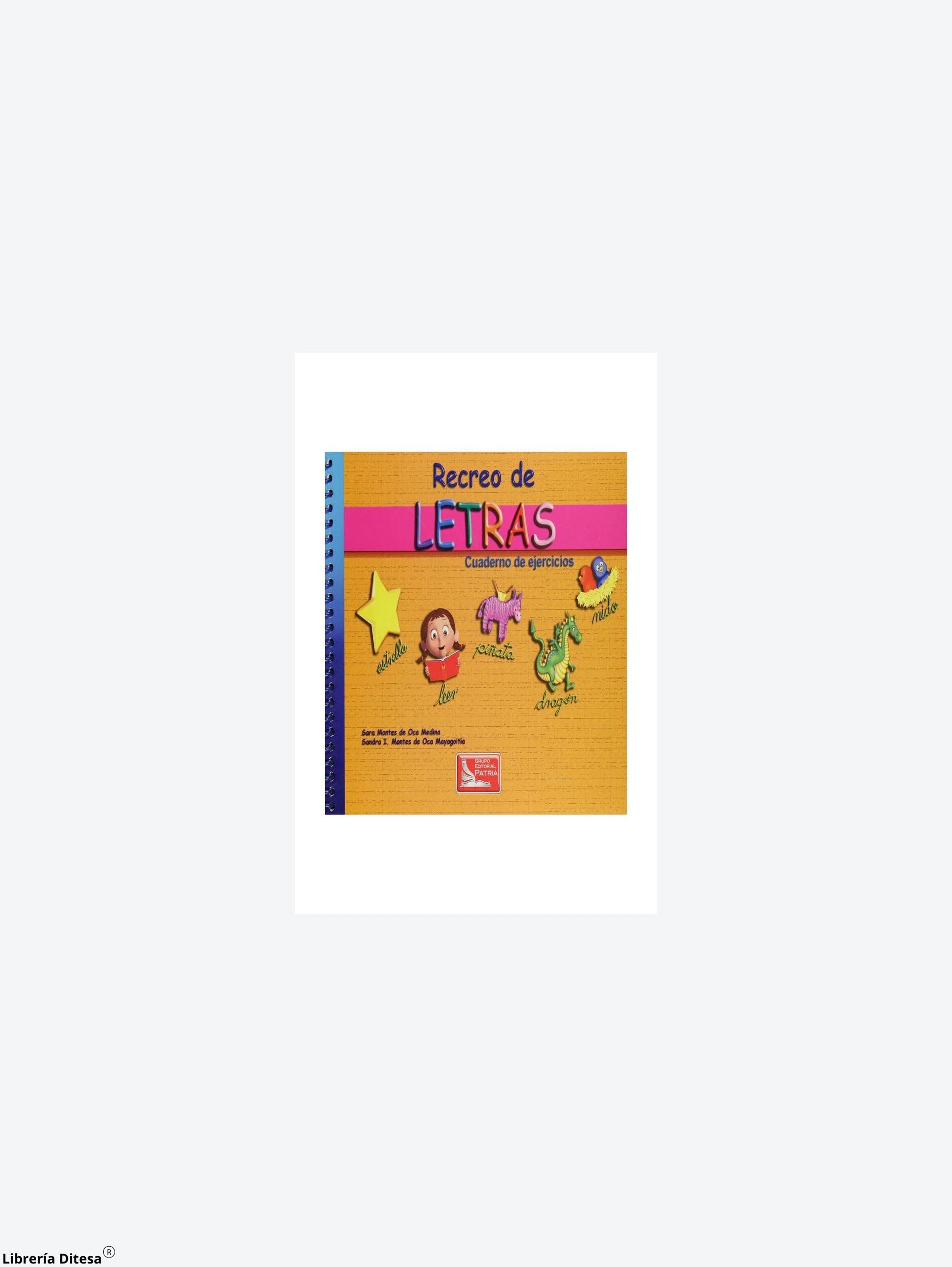 Recreo De Letras Ejercicios by Patria