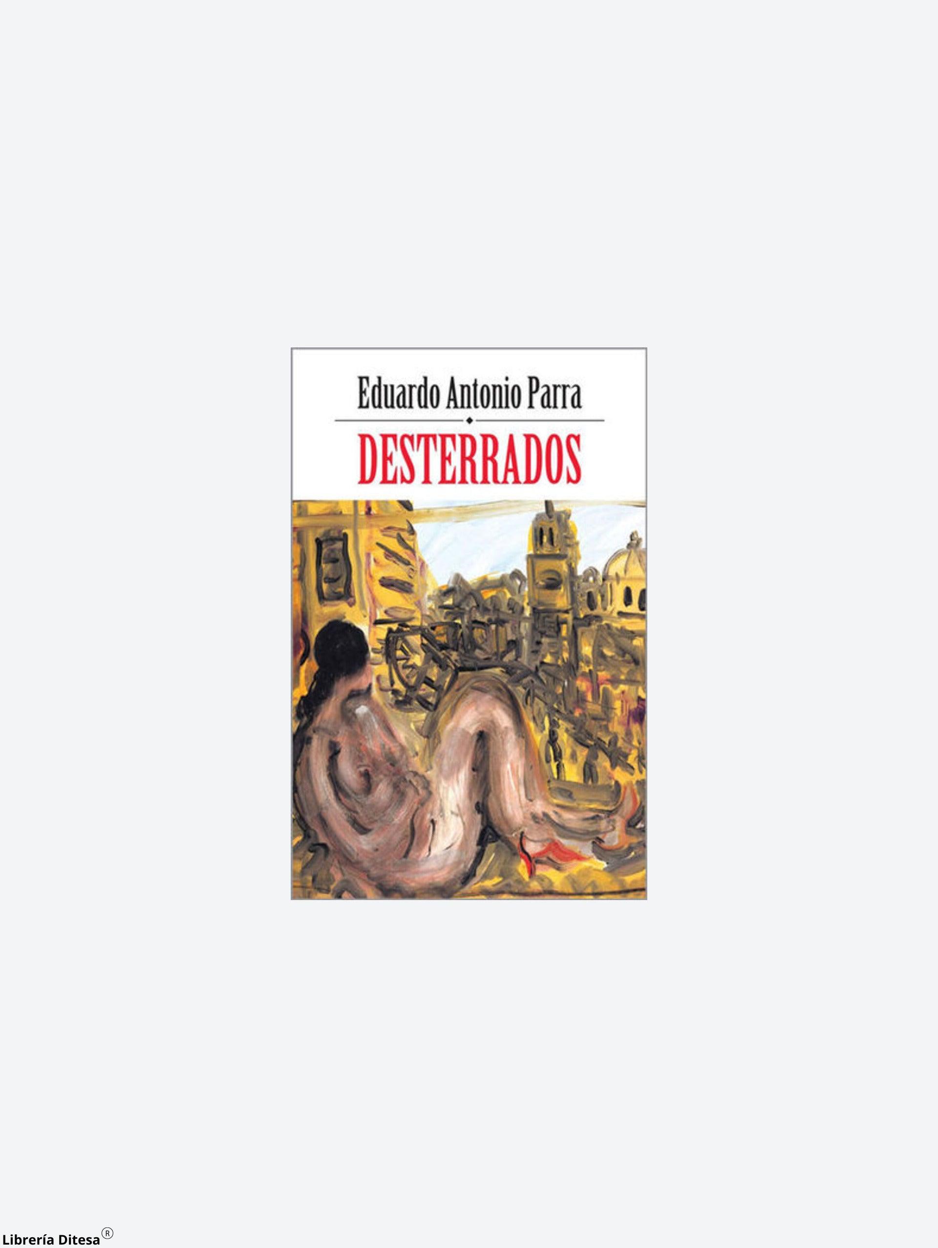 Desterrados / Eduardo Antonio - Librería Ditesa