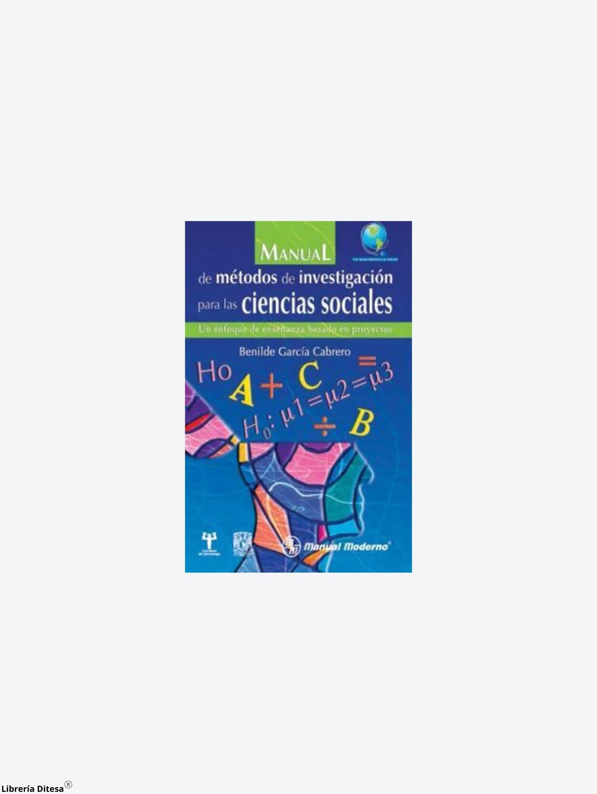 Metodos De Investigacion Para La Ciencia by Manual Moderno