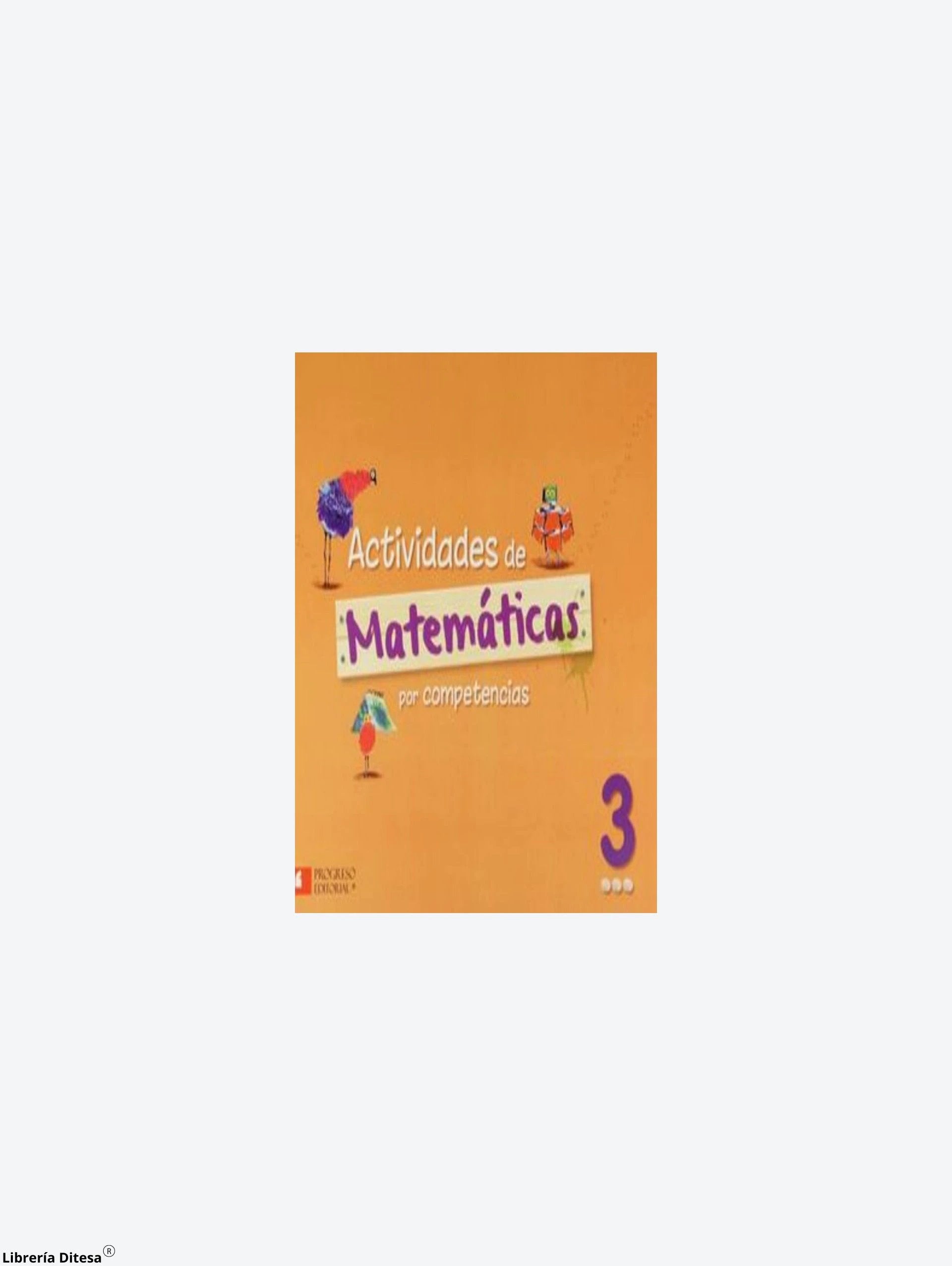 Actividades De Matematicas 3 Progreso by Progreso