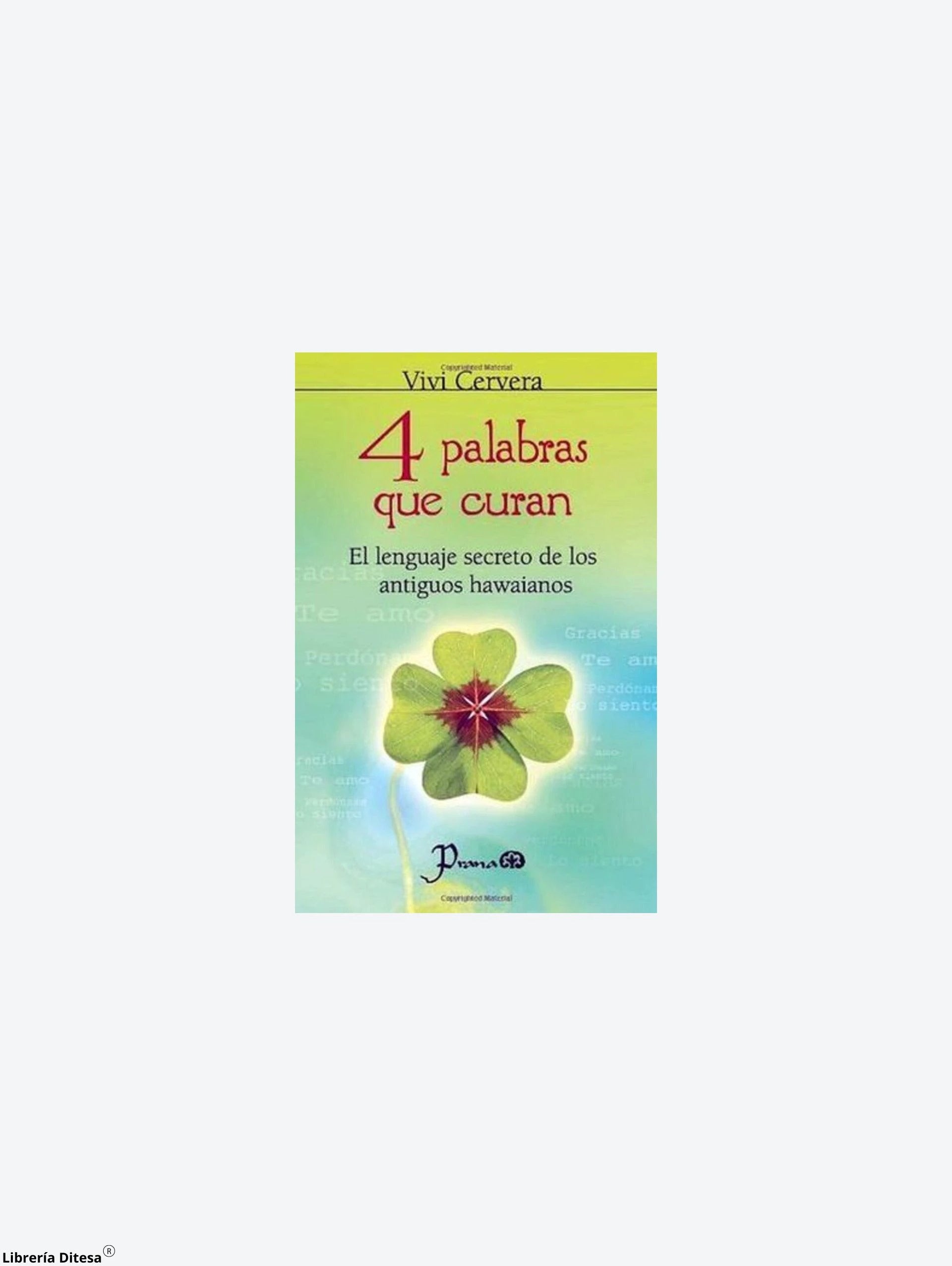 4 Palabras Que Curan by Lectorum