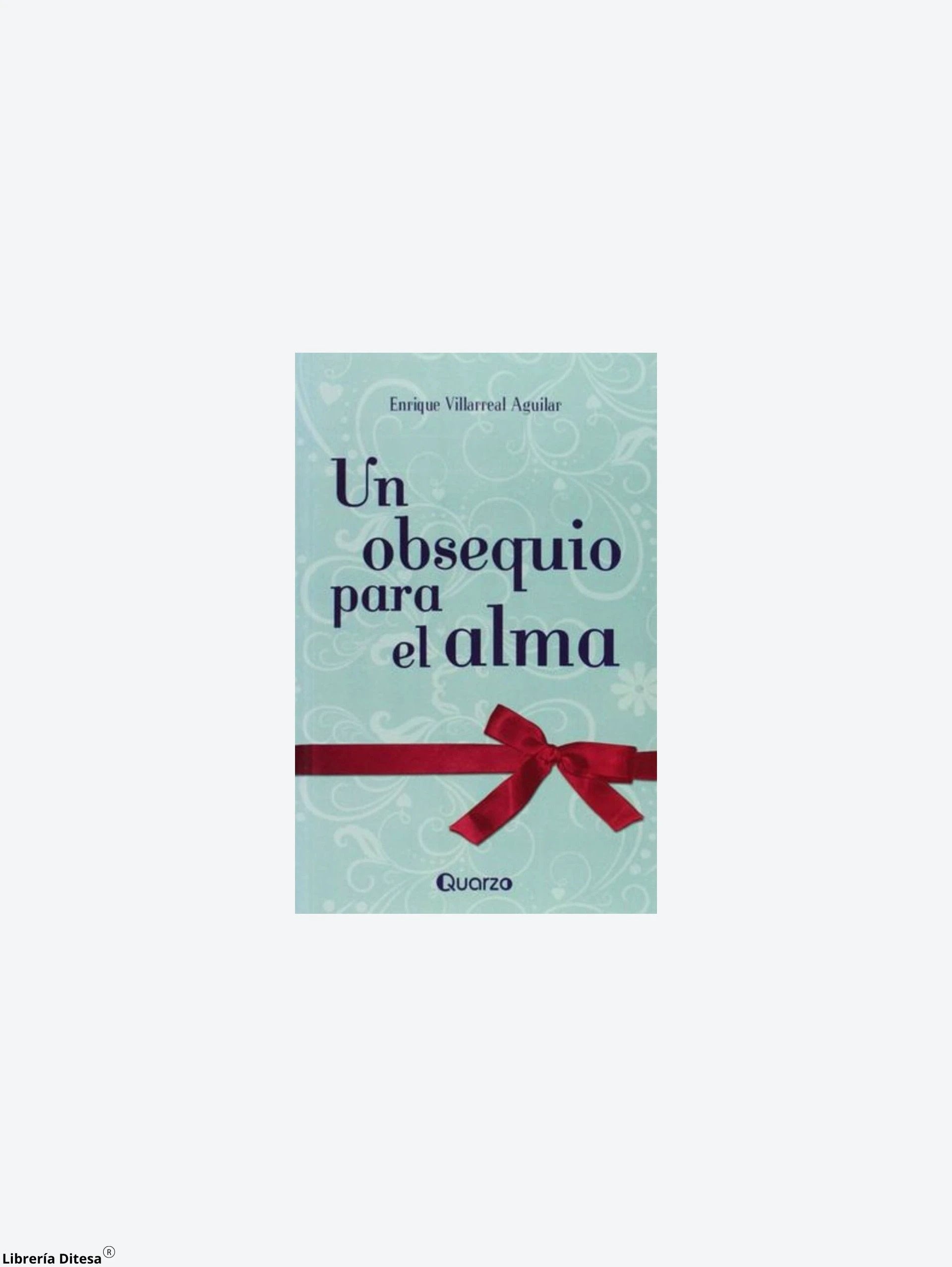 Un Obsequio Para El Alma by Lectorum