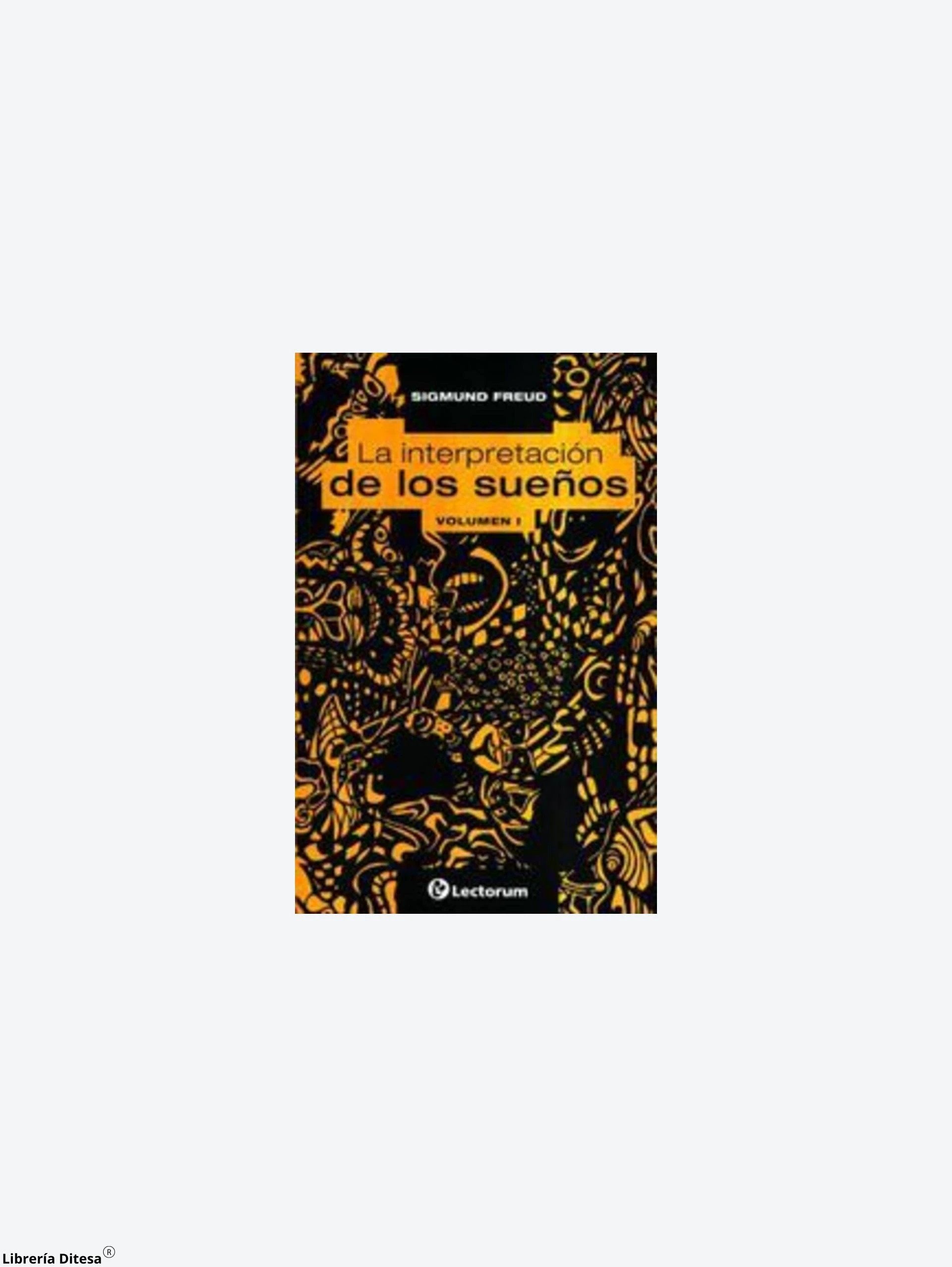 La Interpretacion De Los Sueños Vol 1 by Lectorum