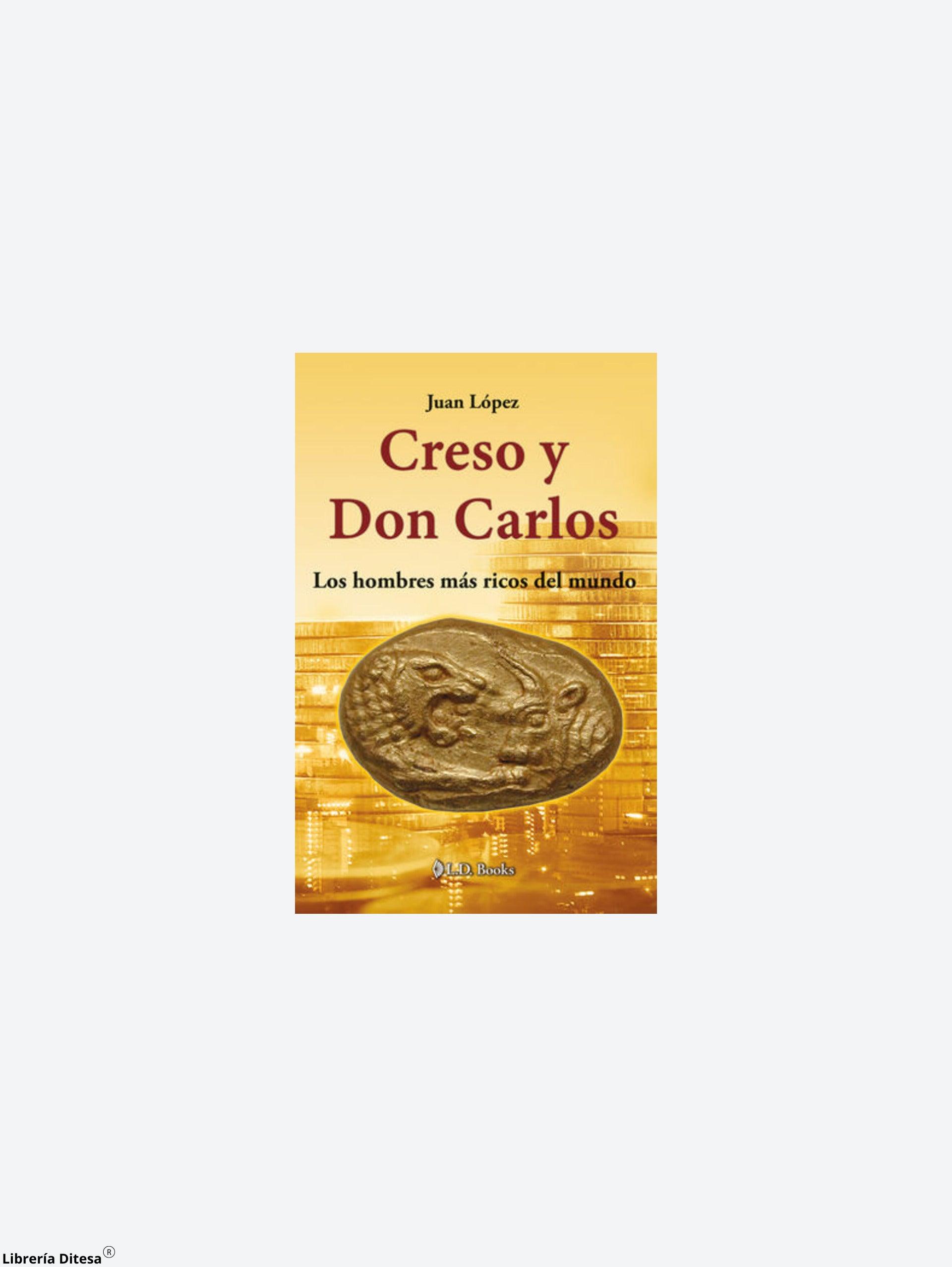 Creso Y Don Carlos. - Librería Ditesa