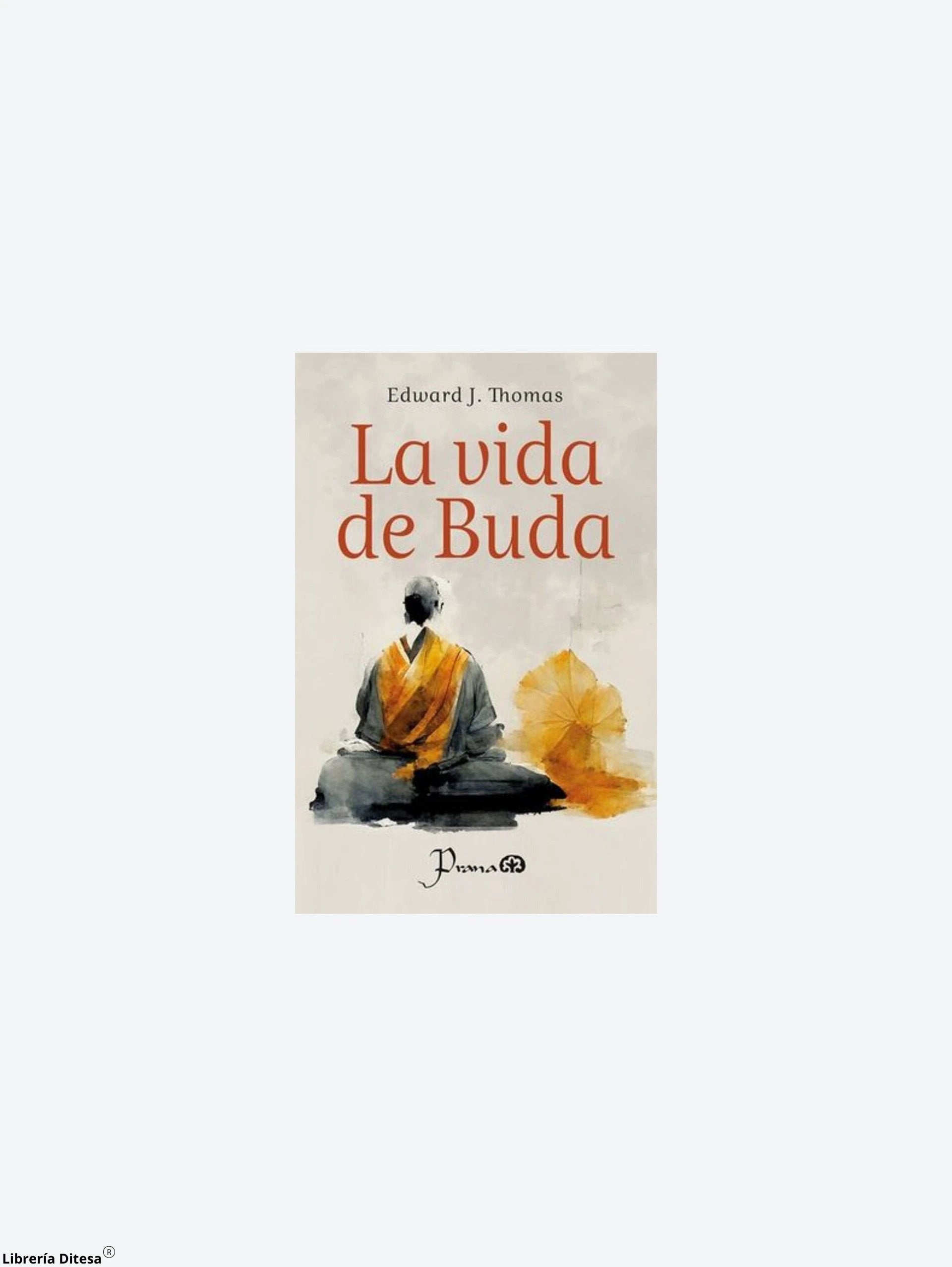 La Vida De Buda by Prana