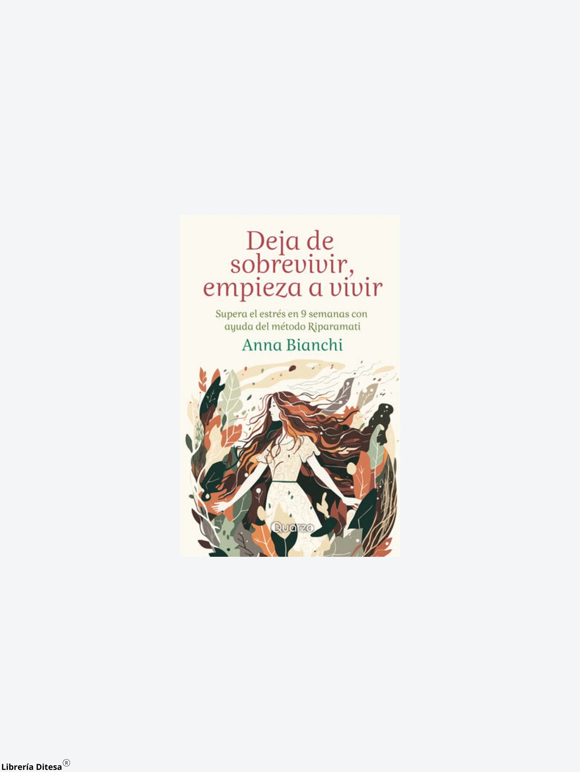 Deja De Sobrevivir, Empieza A Vivir by Lectorum