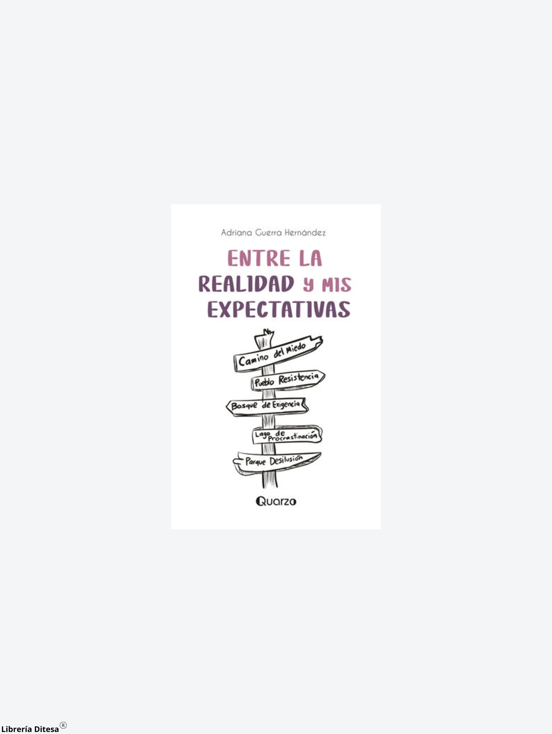 Entre La Realidad Y Mis Expectativas by Lectorum