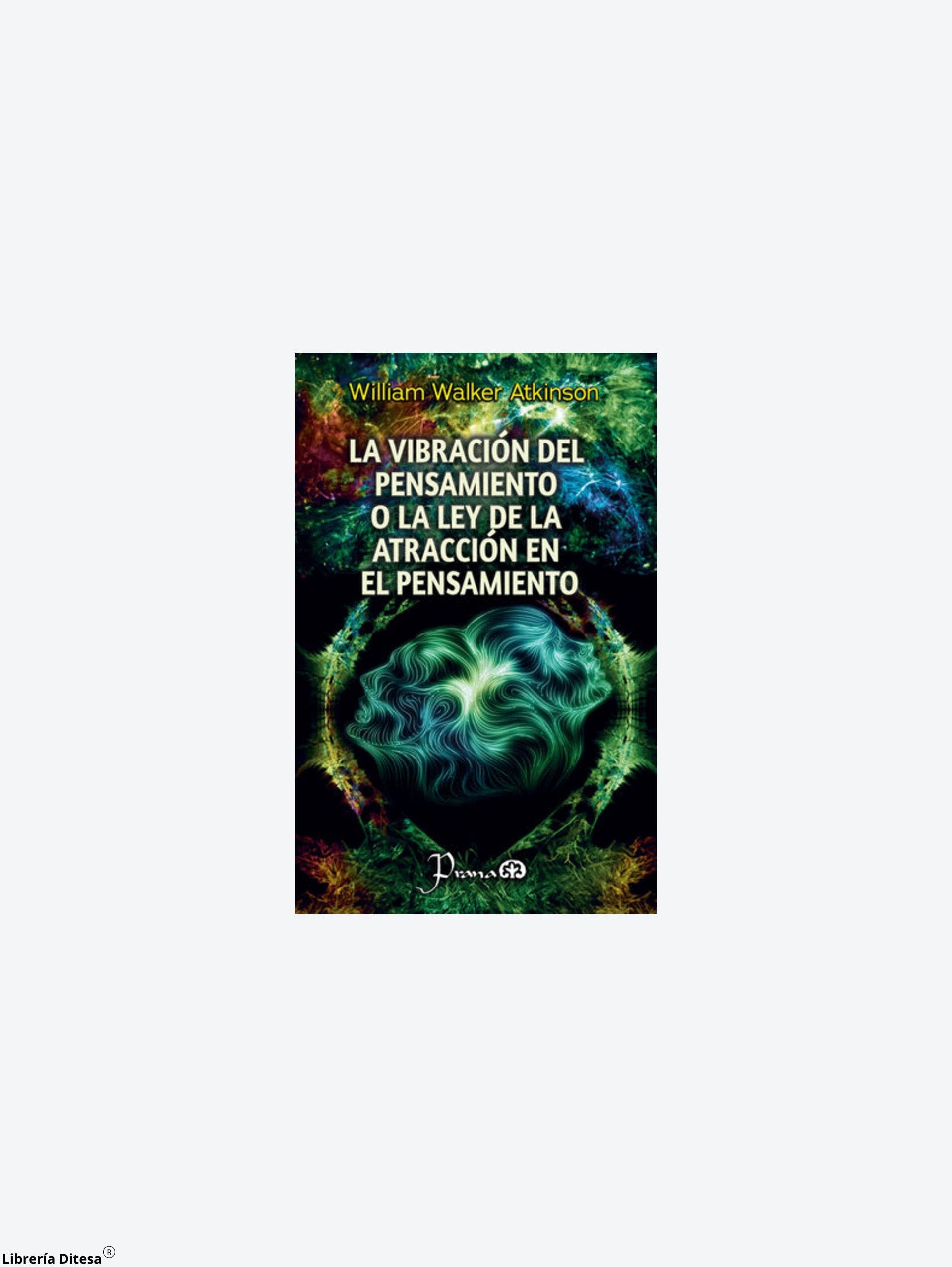La Vibracion Del Pensamiento O La Ley De by Lectorum