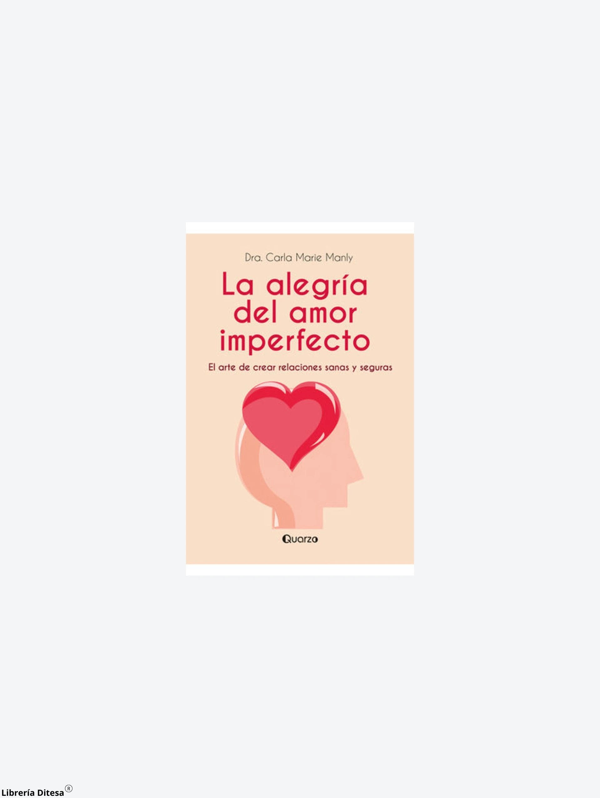 La Alegria Del Amor Imperfecto by Lectorum