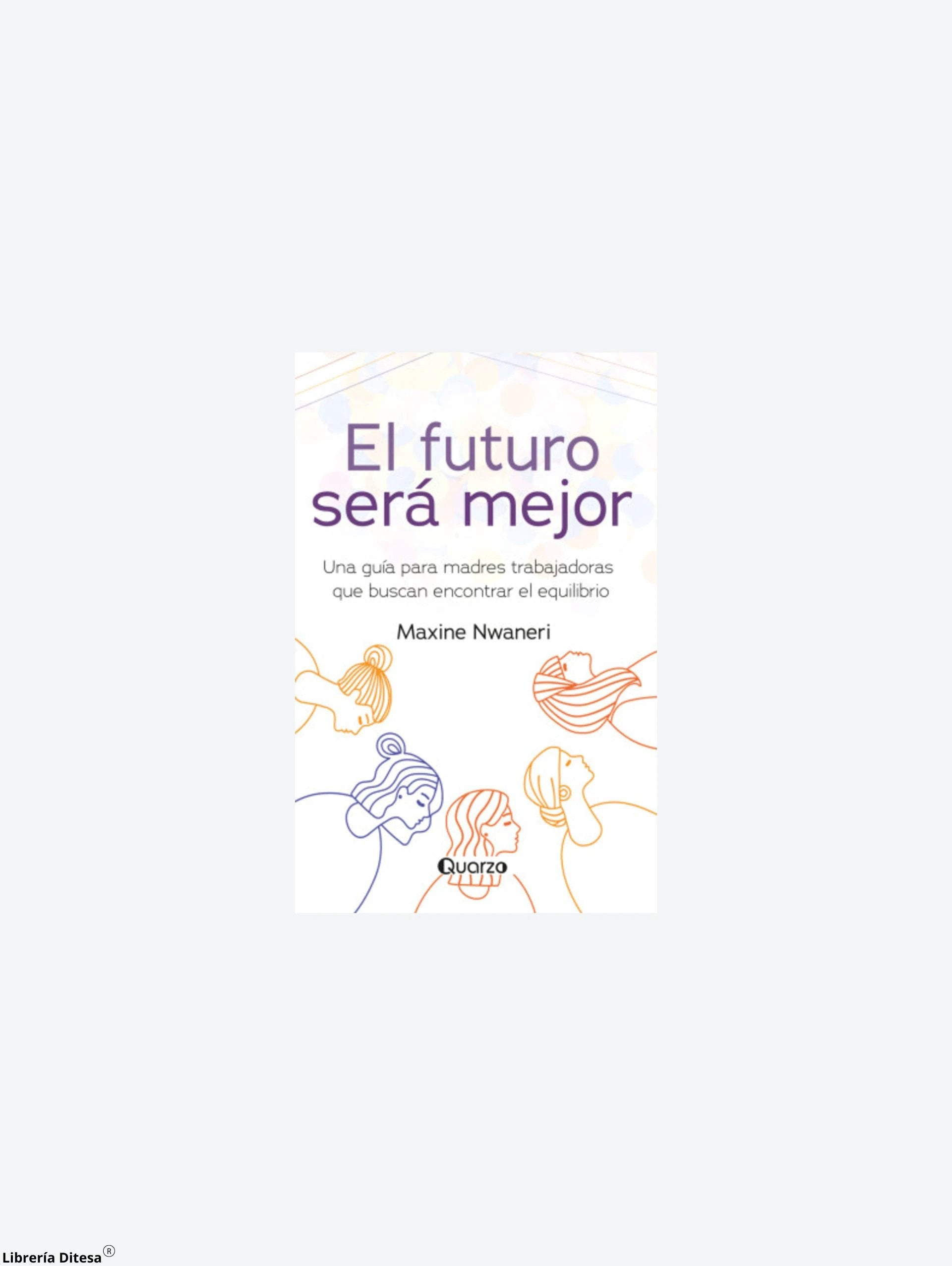 El Futuro Sera Mejor by Lectorum