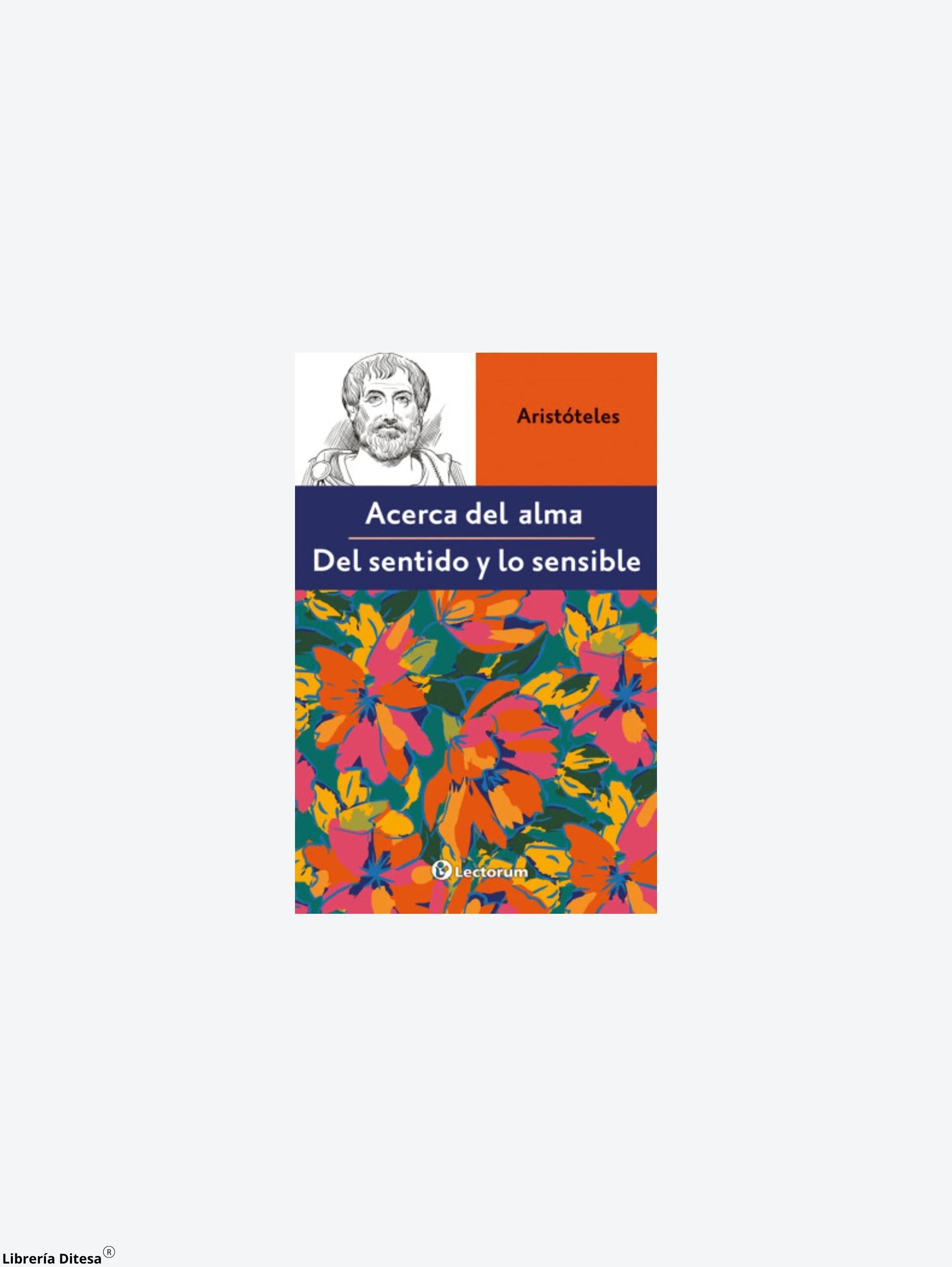 Acerca Del Alma/Del Sentido Y Lo Sensibl by Lectorum