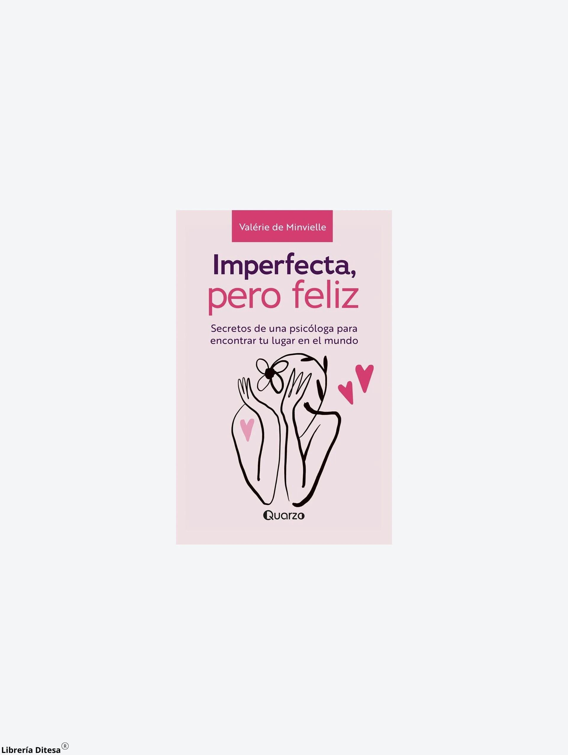 Imperfecta Pero Feliz by Lectorum